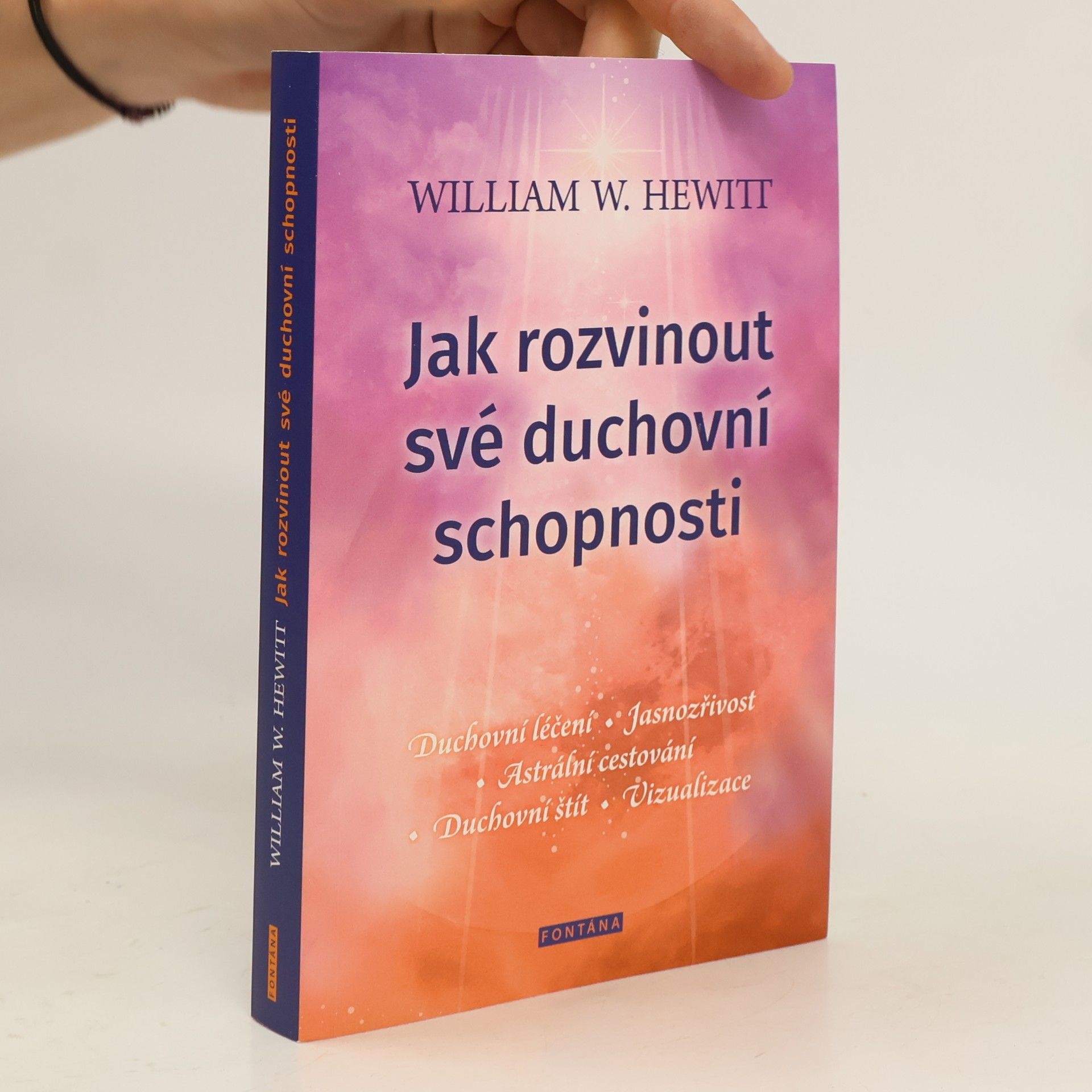 William W. Hewitt Jak rozvinout své duchovní schopnosti