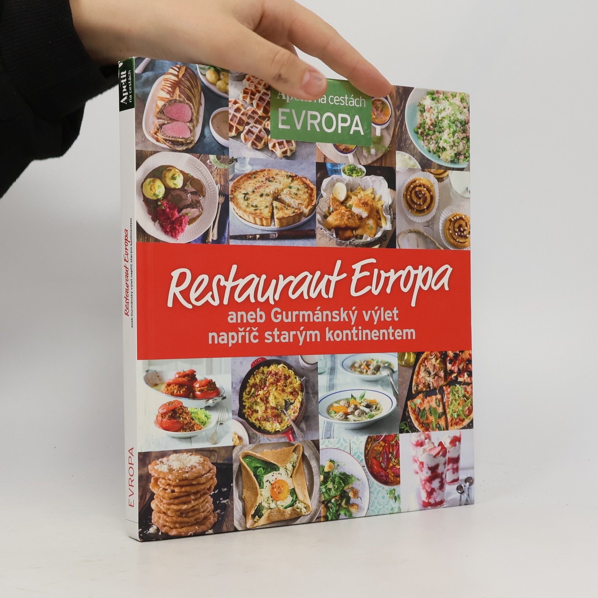 Collectif d'auteurs Restaurant Evropa aneb Gurmánský výlet napříč starým kontinentem Gurmánský výlet napříč starým kontinentem