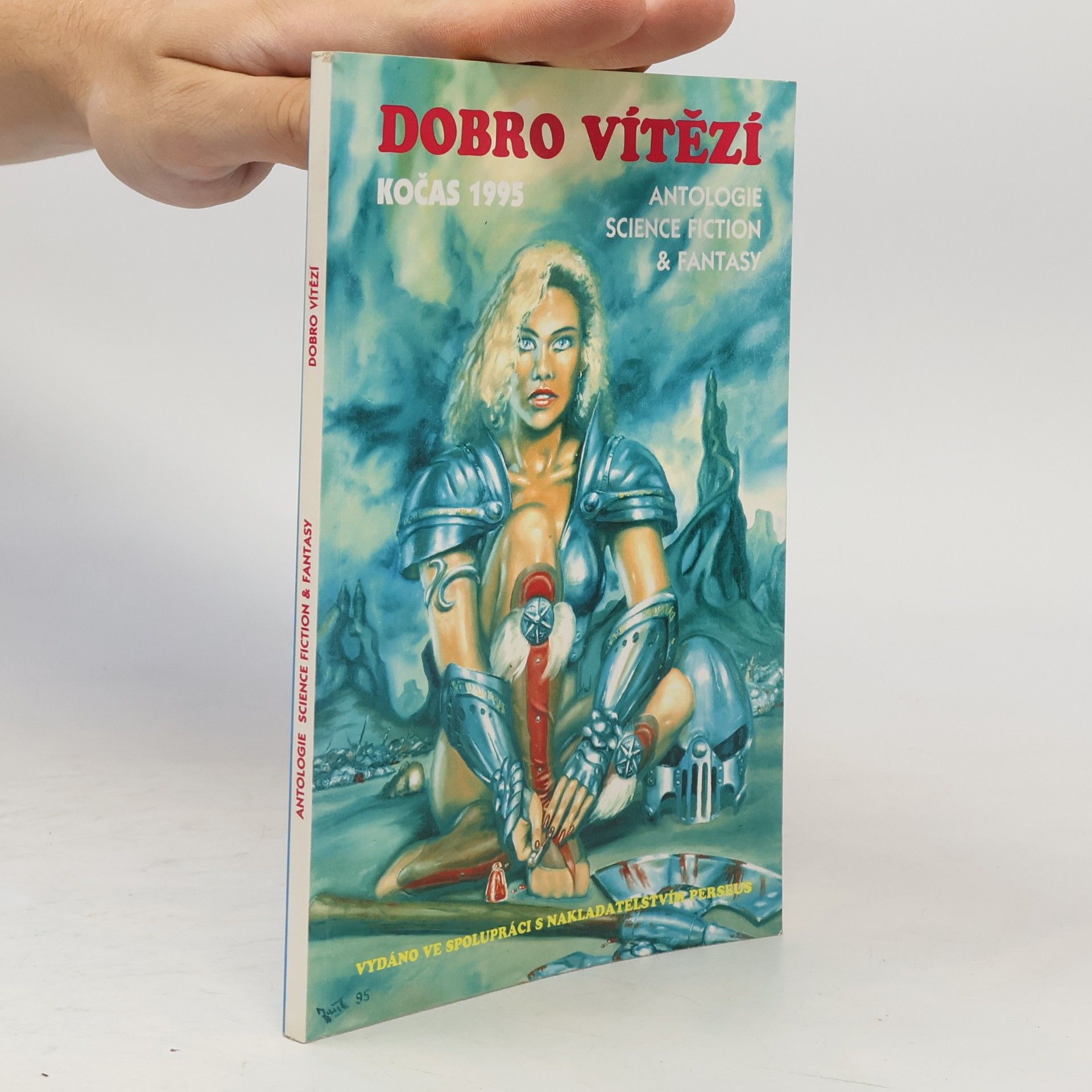 Various authors Dobro vítězí : sborník povídek soutěže O cenu Karla Čapka 1995 : antologie science fiction & fantasy