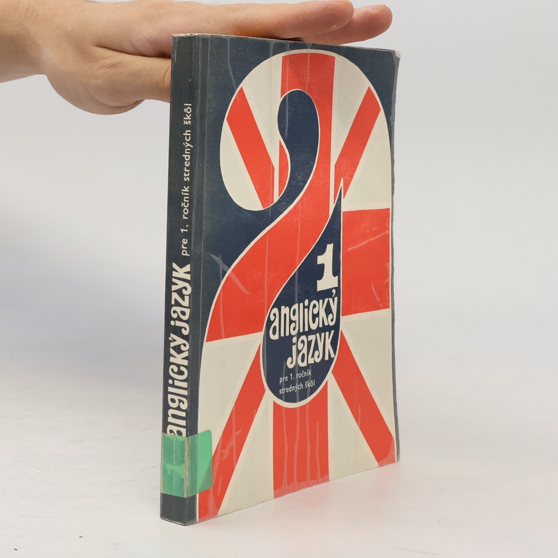 Autores varios Anglický jazyk 1. Pre 1. ročník stredných škôl