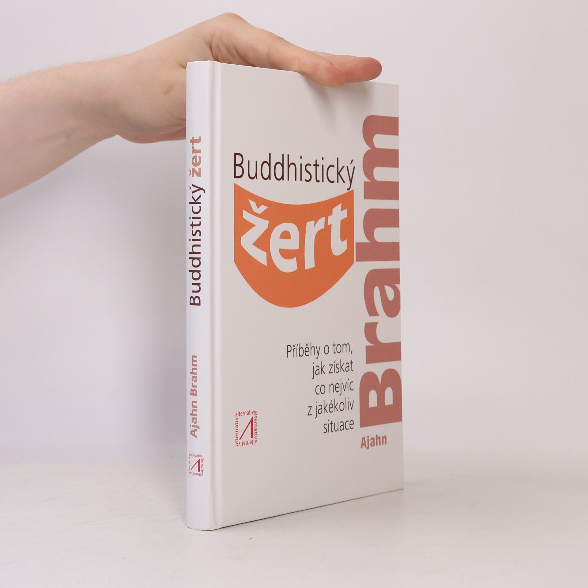 Brahmavamsó Buddhistický žert - Příběhy o tom, jak získat co nejvíc z jakékoli situace