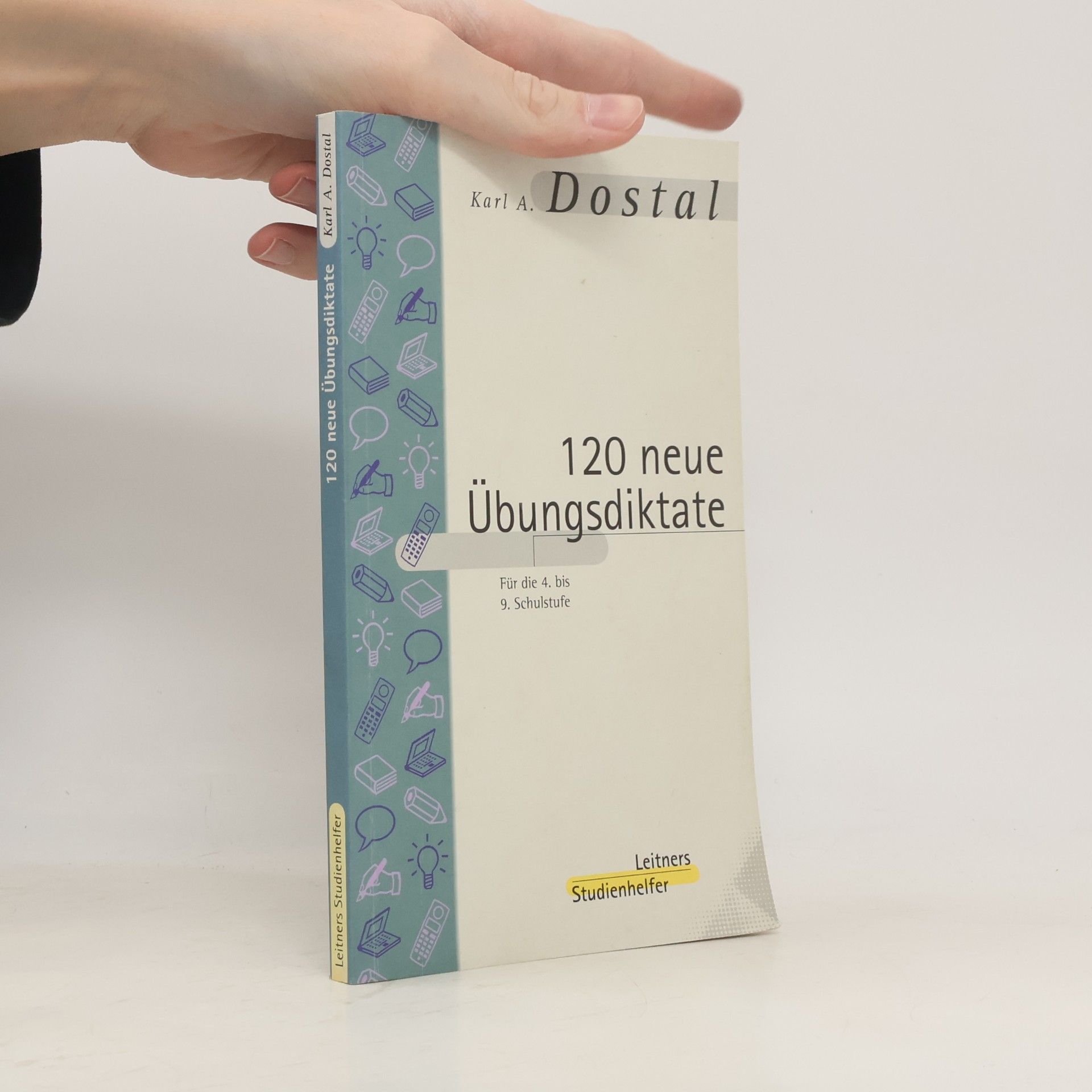 Karl A. Dostal 120 neue Übungsdiktate