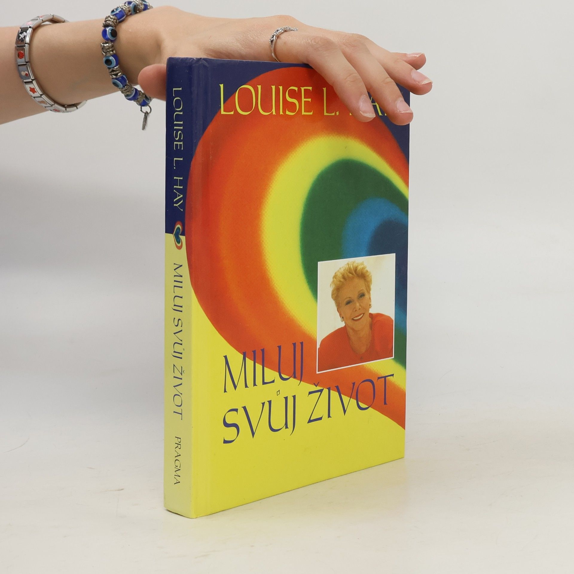 Lousie L. Hay Miluj svůj život