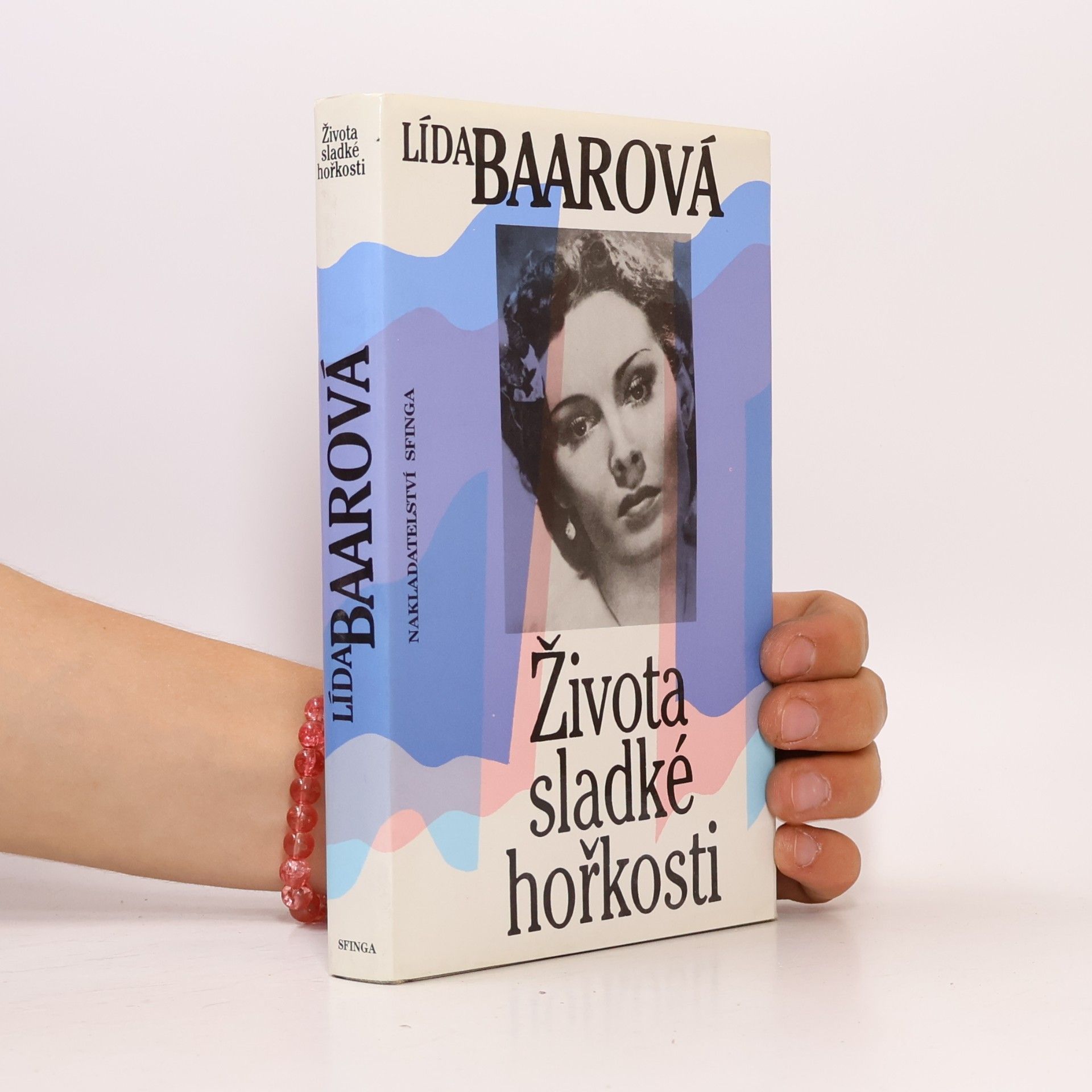 Lída Baarová Života sladké hořkosti