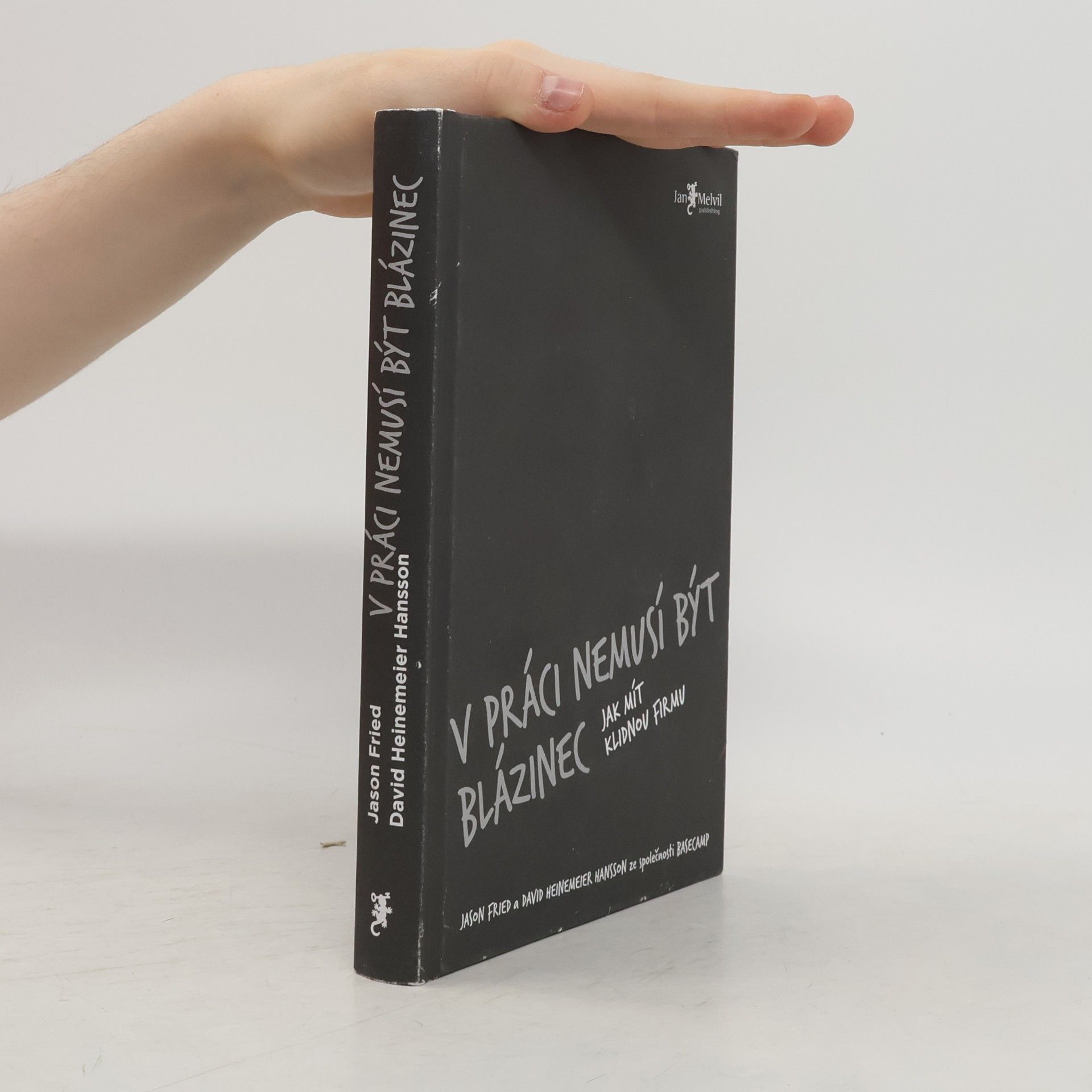 Jason Fried V práci nemusí být blázinec