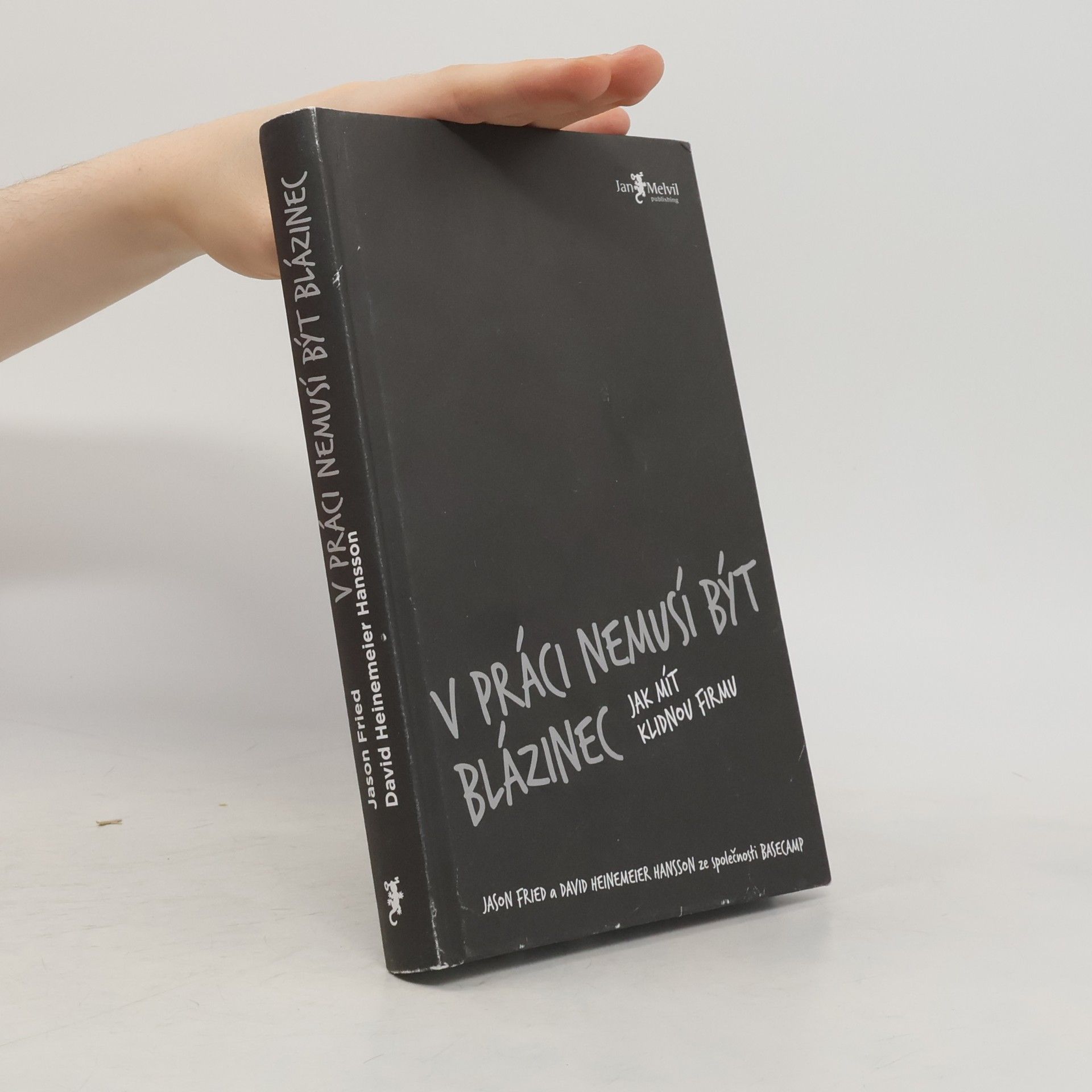 Jason Fried V práci nemusí být blázinec