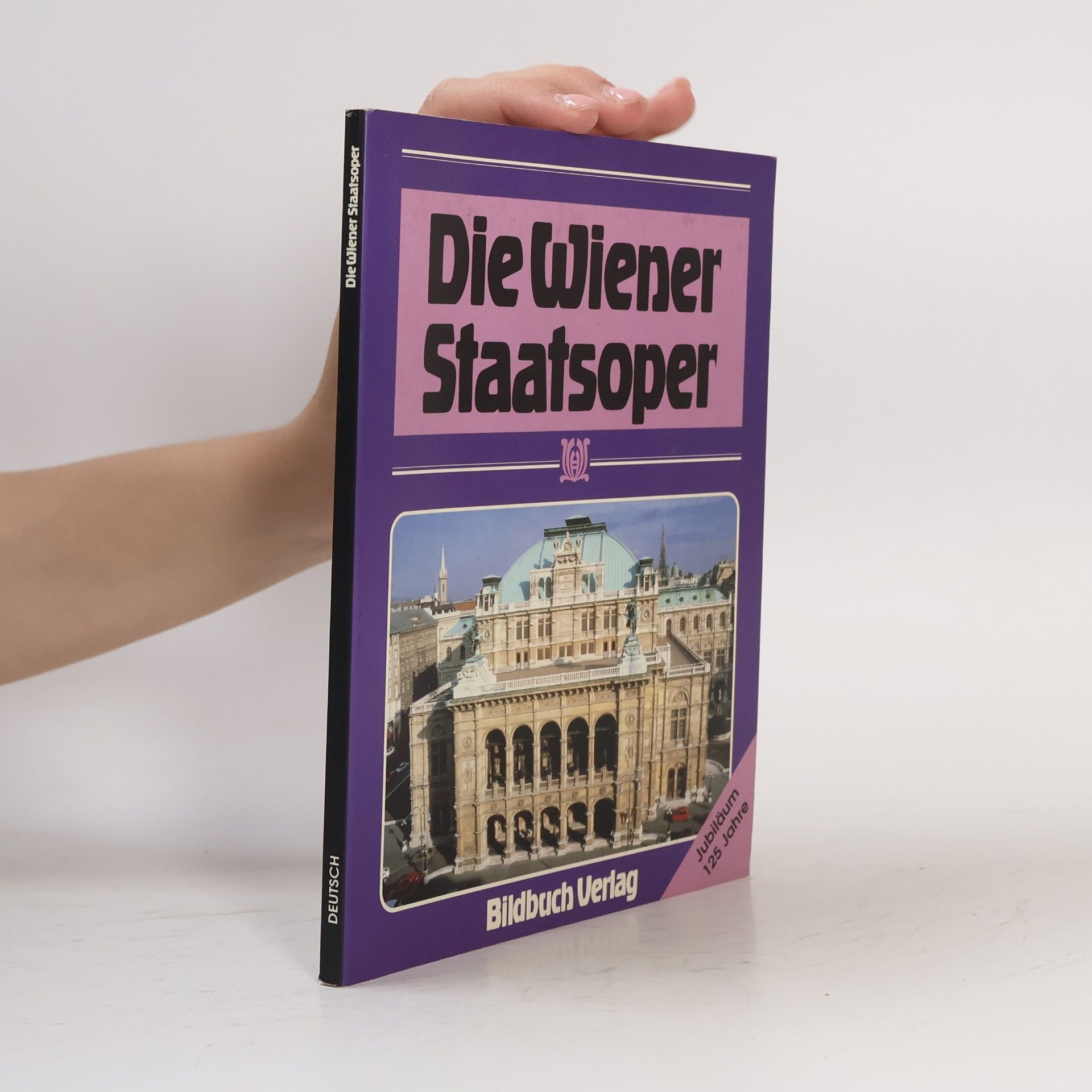 Hubert Deutsch Die Wiener Staatsoper