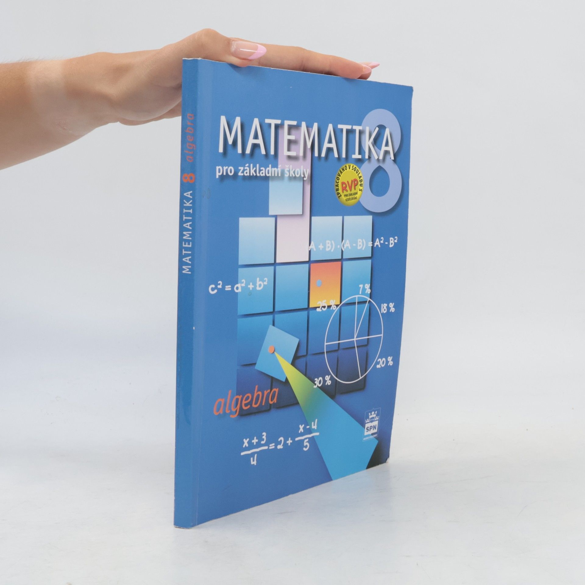 Michal Čihák Matematika 8 pro základní školy : algebra