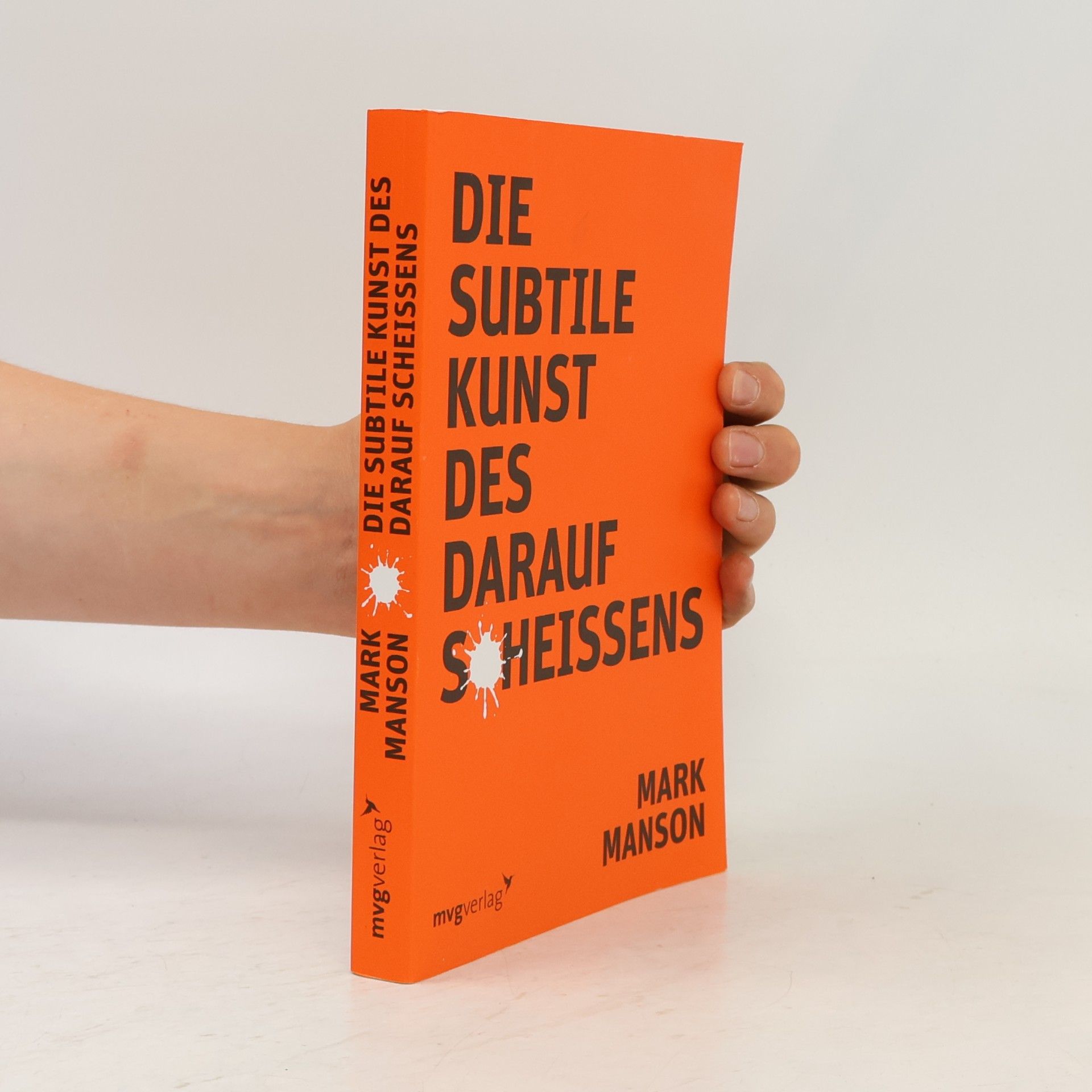 Mark Manson Die subtile Kunst des darauf Scheissens