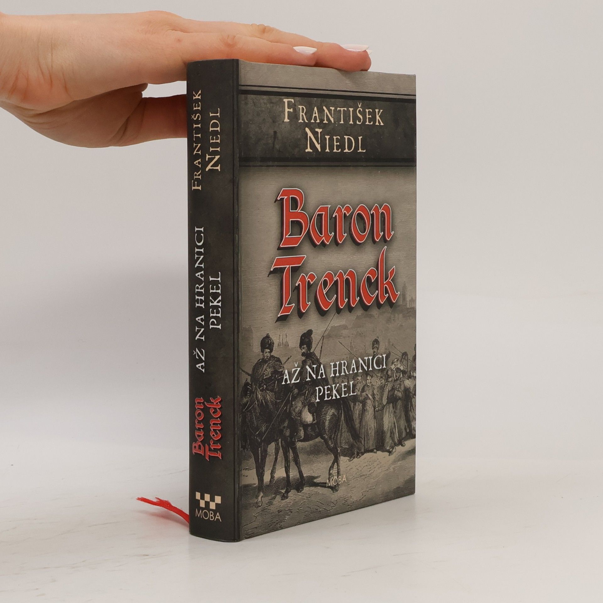 František Niedl Baron Trenck. Až na hranici pekel