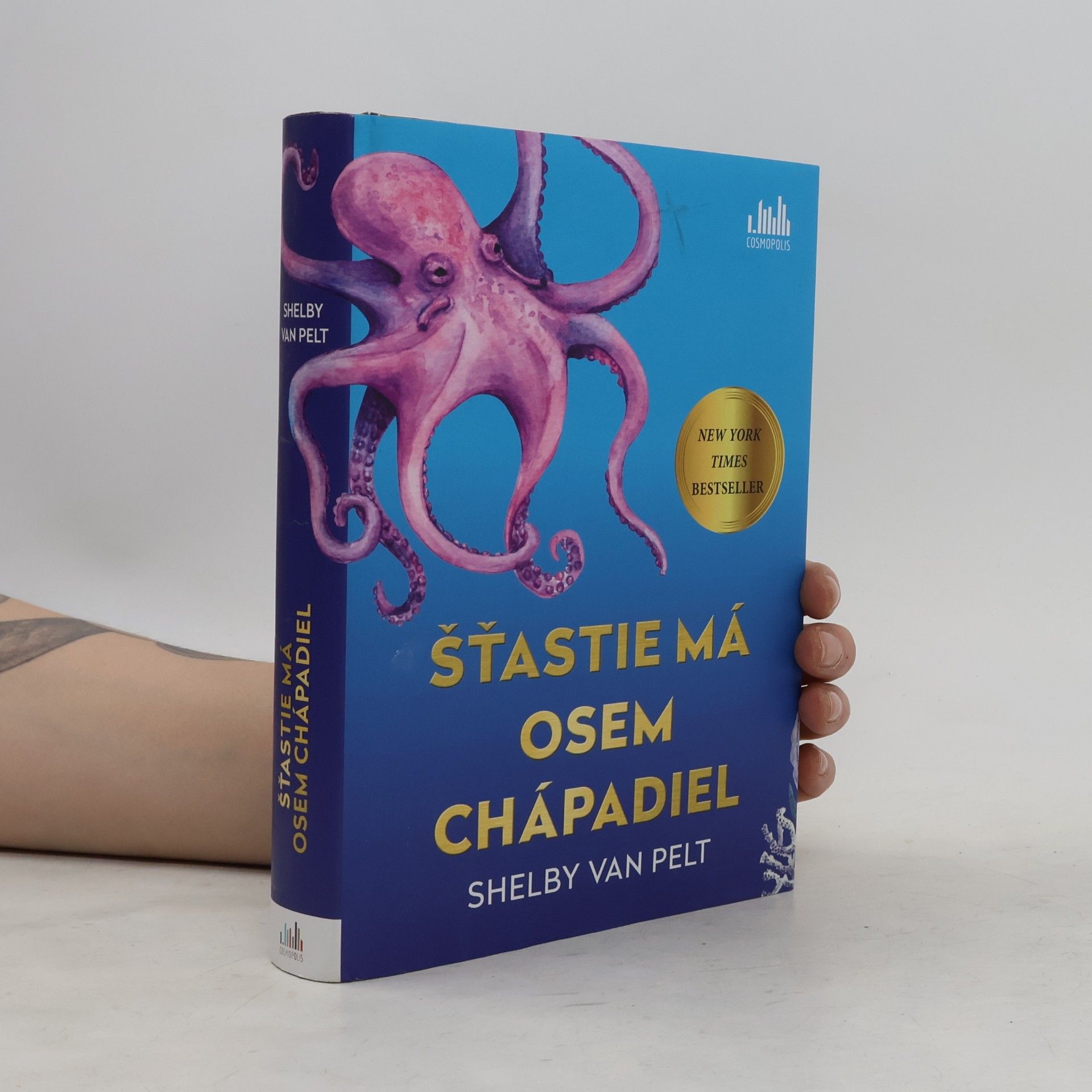 Shelby Van Pelt Šťastie má osem chápadiel