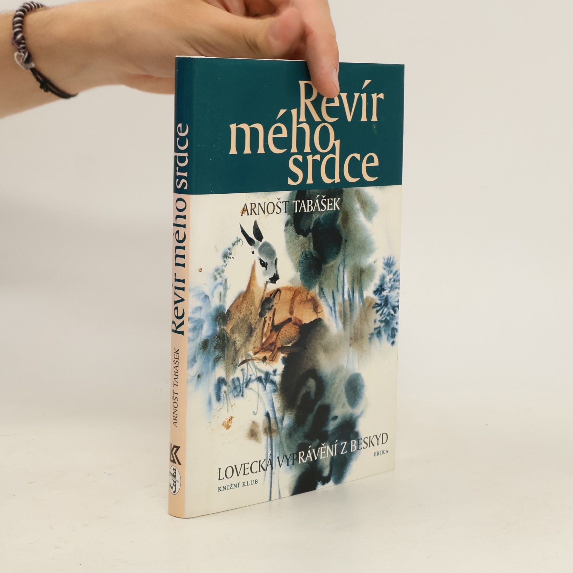 Arnošt Tabášek Revír mého srdce : lovecká vyprávění z Beskyd