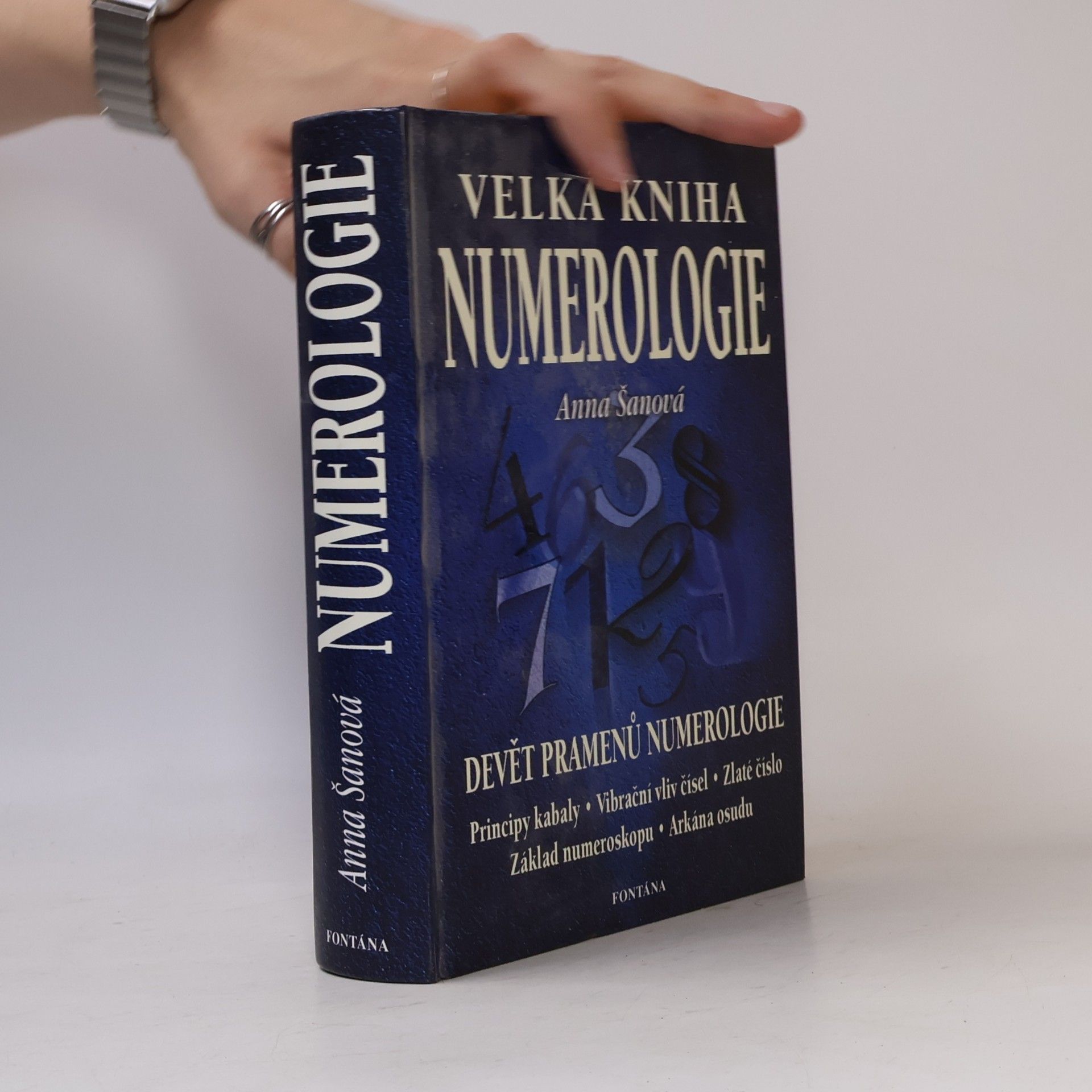 Anna Šanová Velká kniha numerologie : učebnice numerologie pro každého