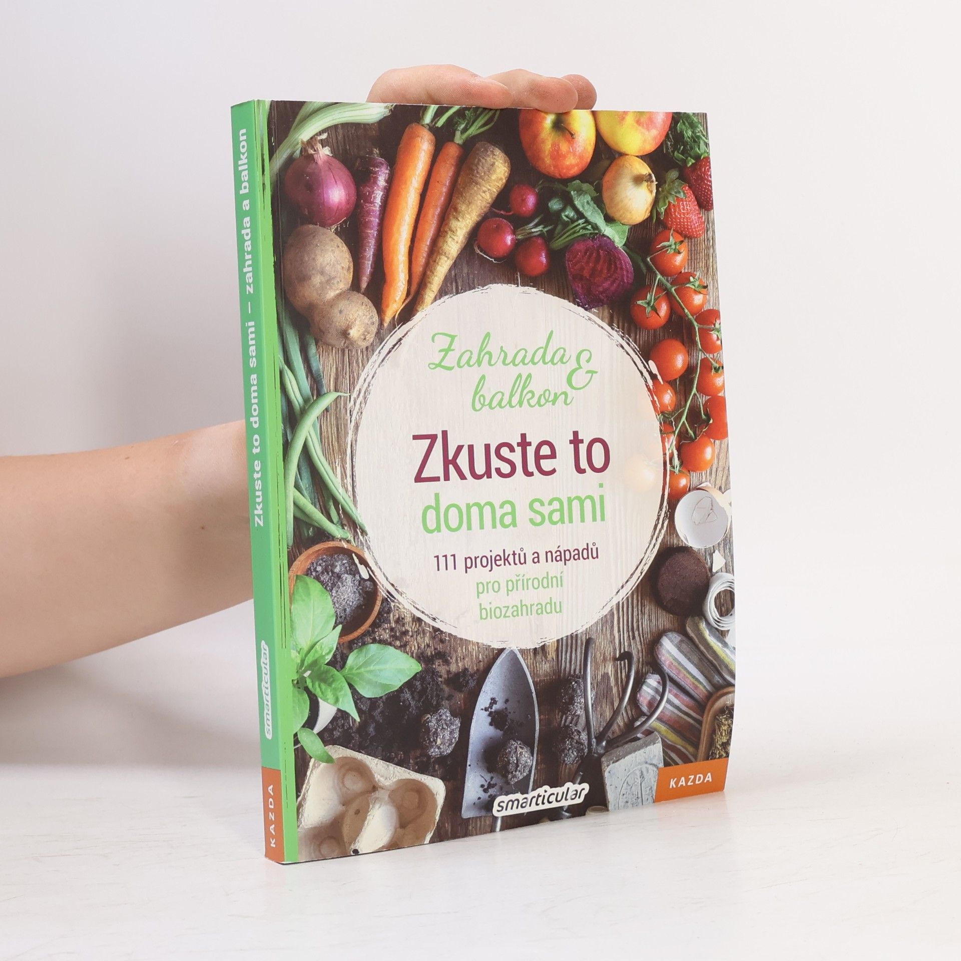 Auteurscollectief Zkuste to doma sami - zahrada a balkon