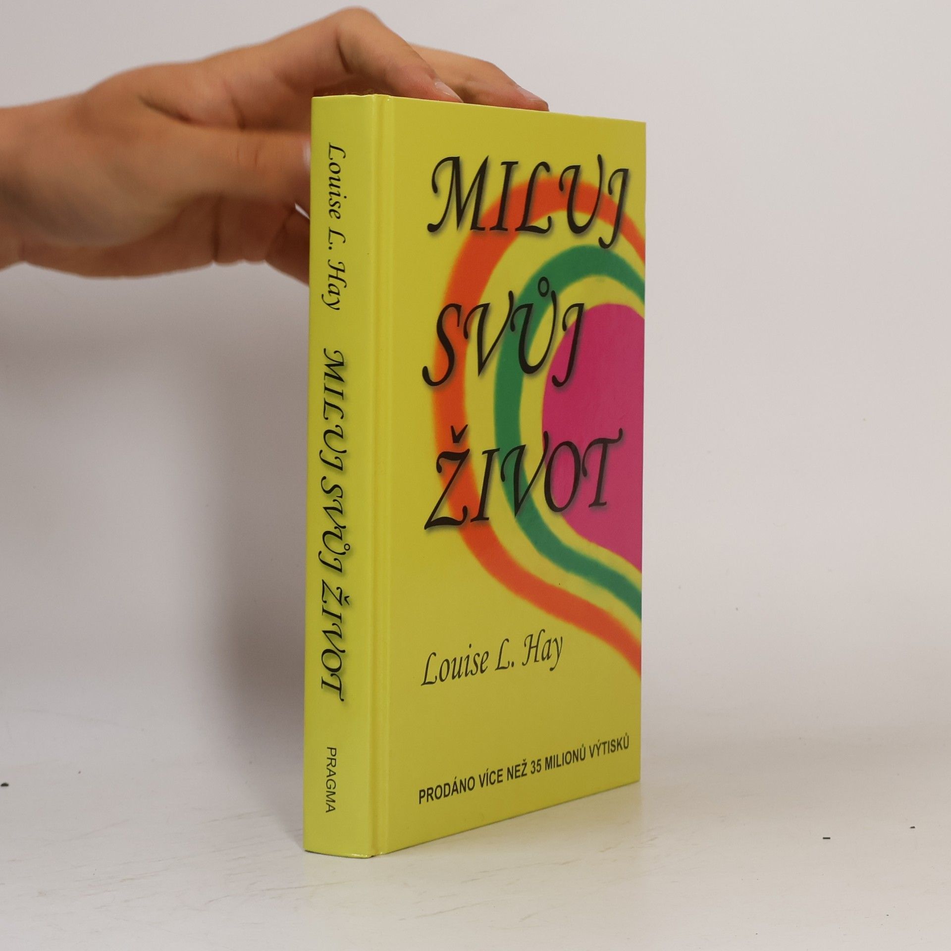 Lousie L. Hay Miluj svůj život