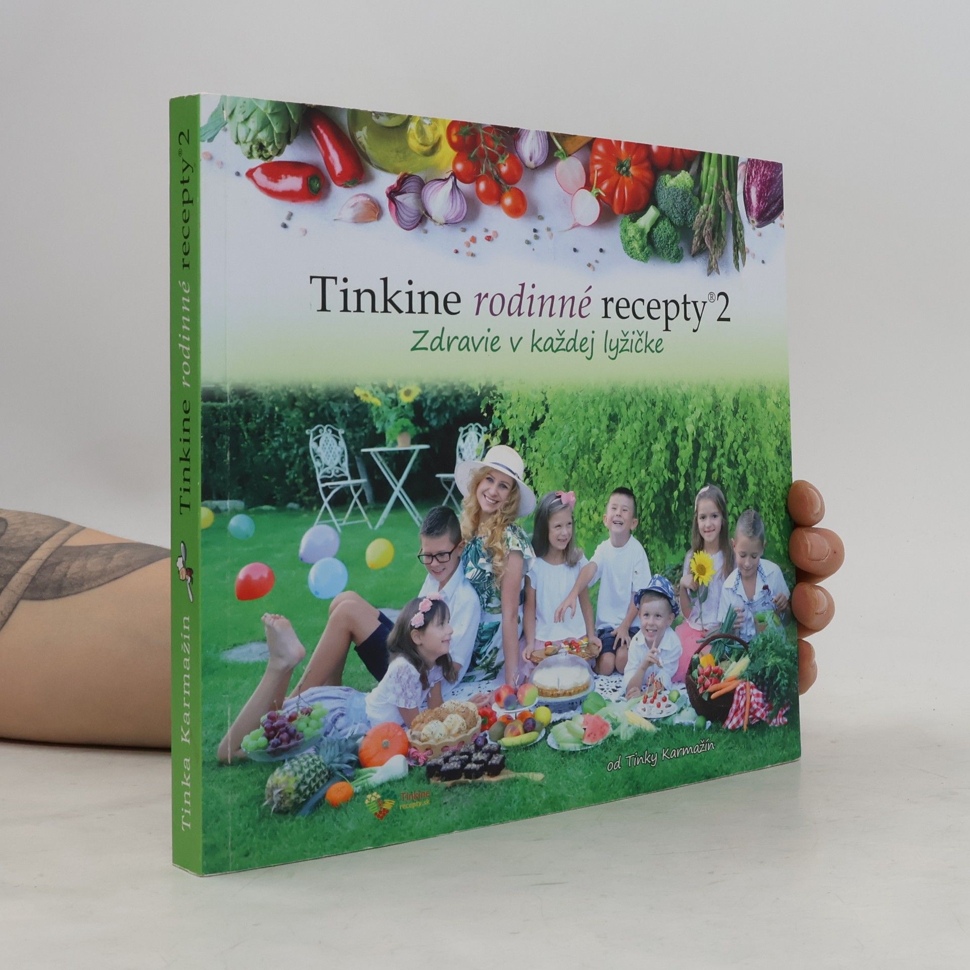 Tinka Karmažín Tinkine rodinné recepty 2 - zdravie v každej lyžičke