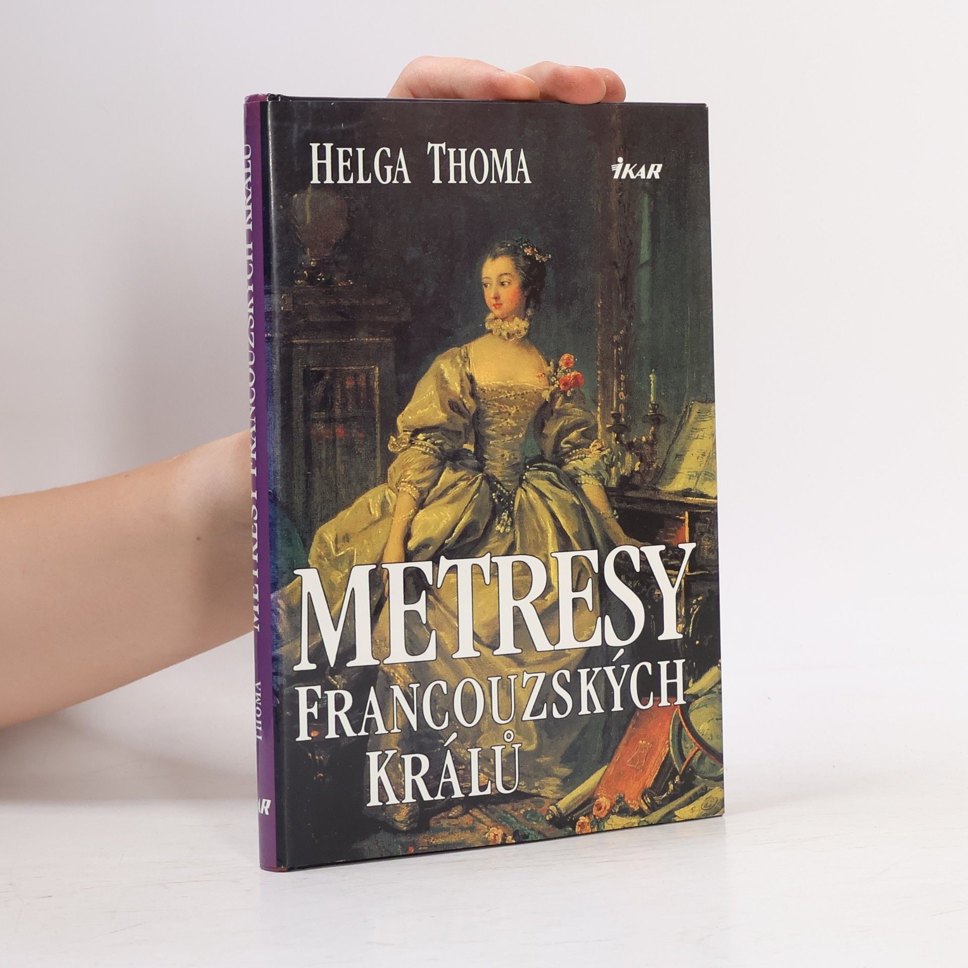 Helga Thoma Metresy francouzských králů