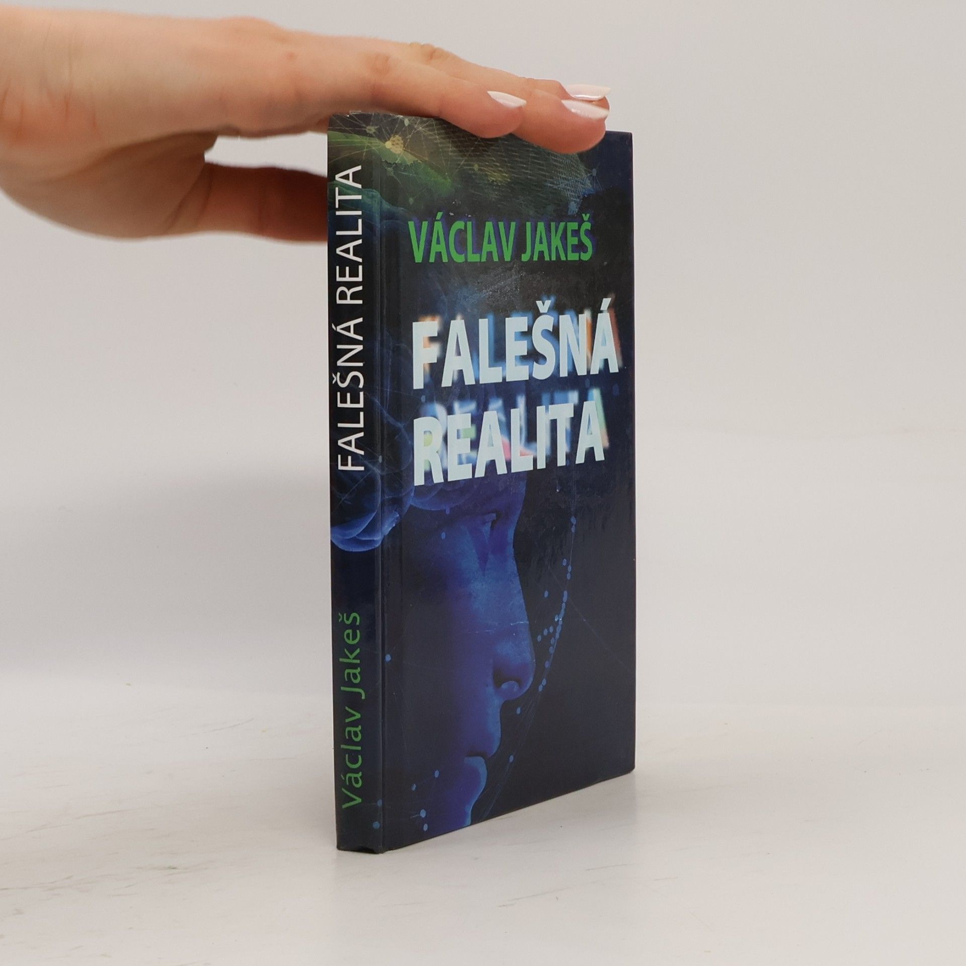 Václav Jakeš Falešná realita