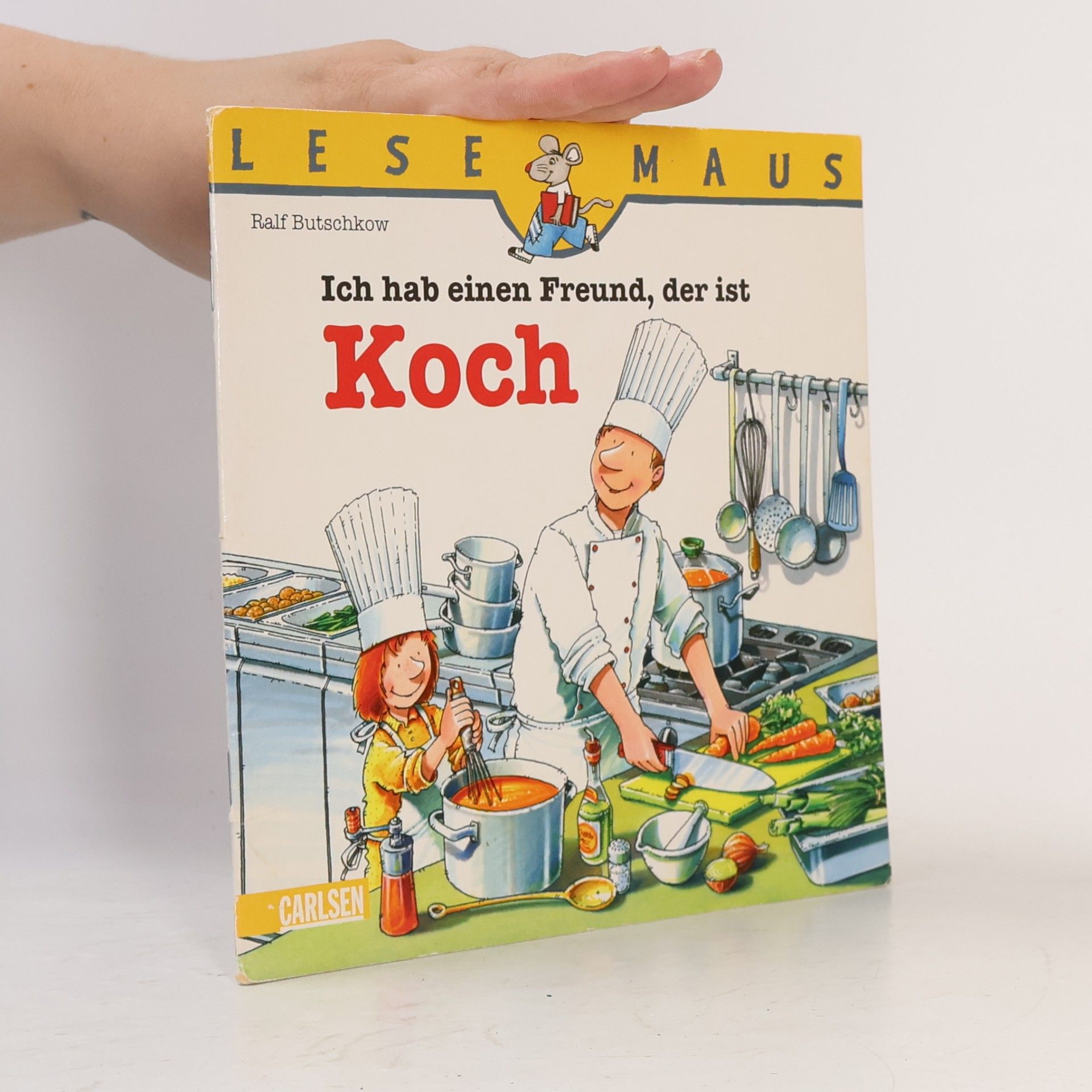 Ralf Butschkow Lesemaus - 123: Ich hab einen Freund, der ist Koch