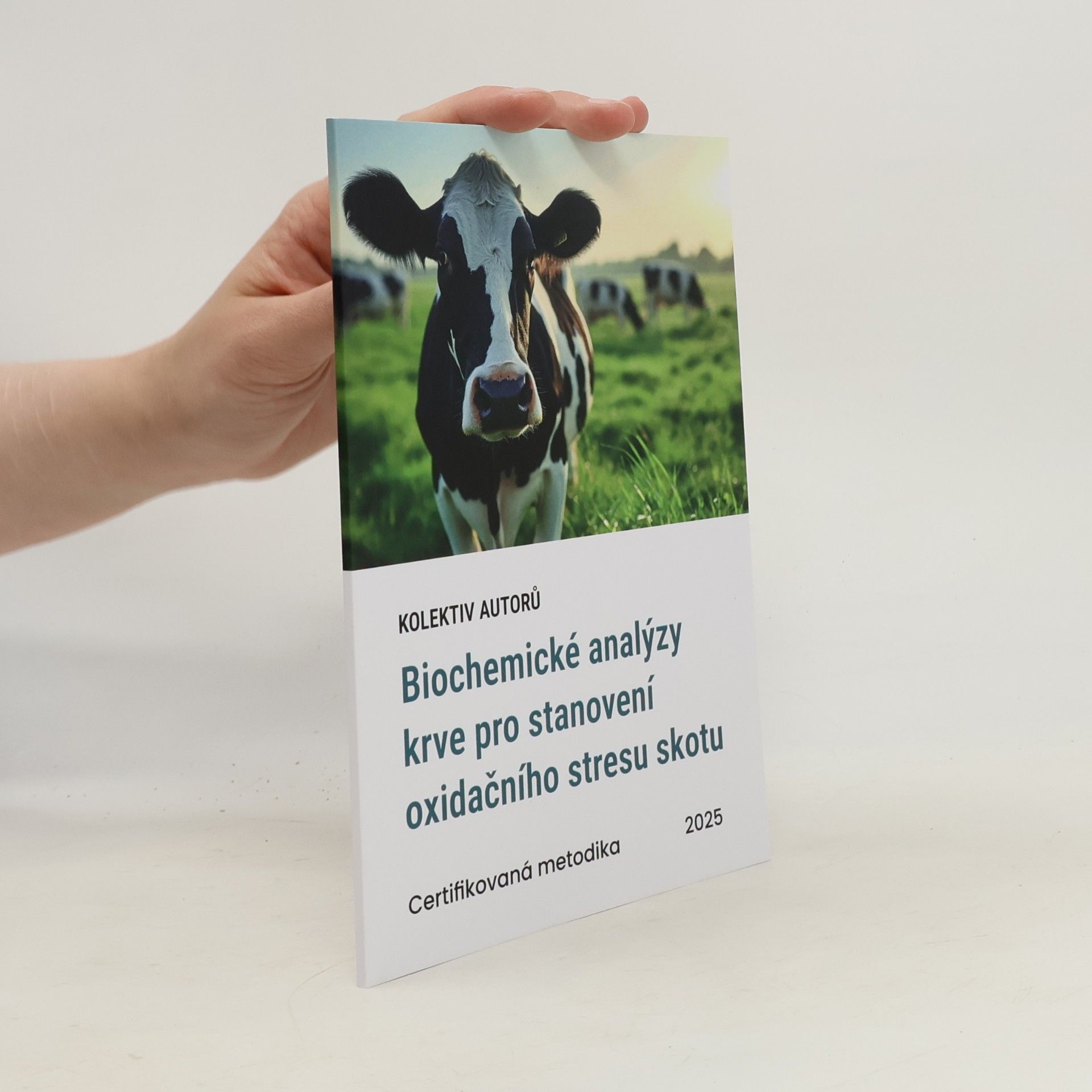 Kolektiv autorů Biochemické analýzy krve pro stanovení oxidačního stresu skotu