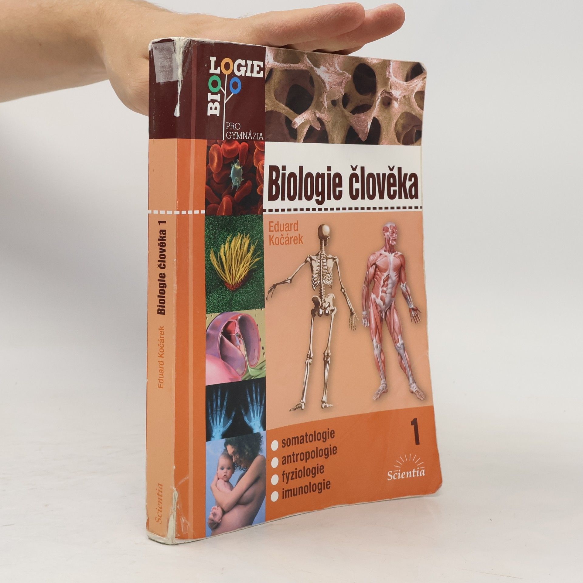 Eduard Kočárek Biologie člověka. 1, Somatologie, antropologie, fyziologie, imunologie