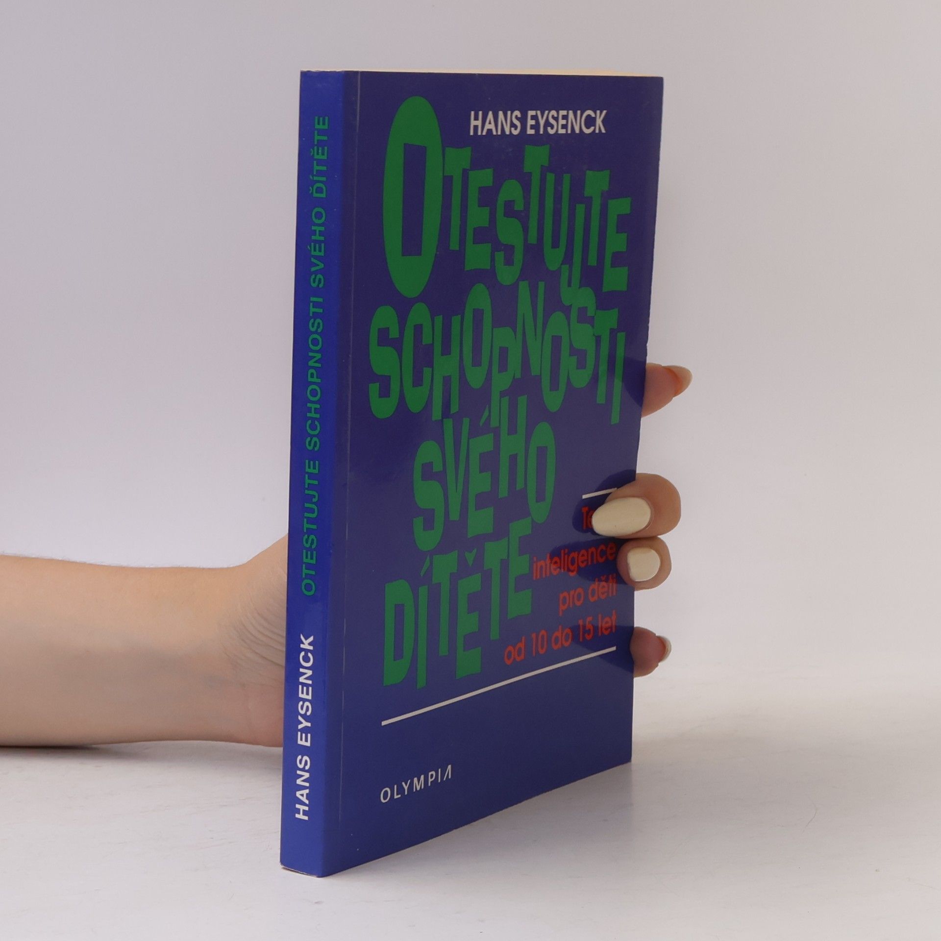 Hans Eysenck Otestujte schopnosti svého dítěte