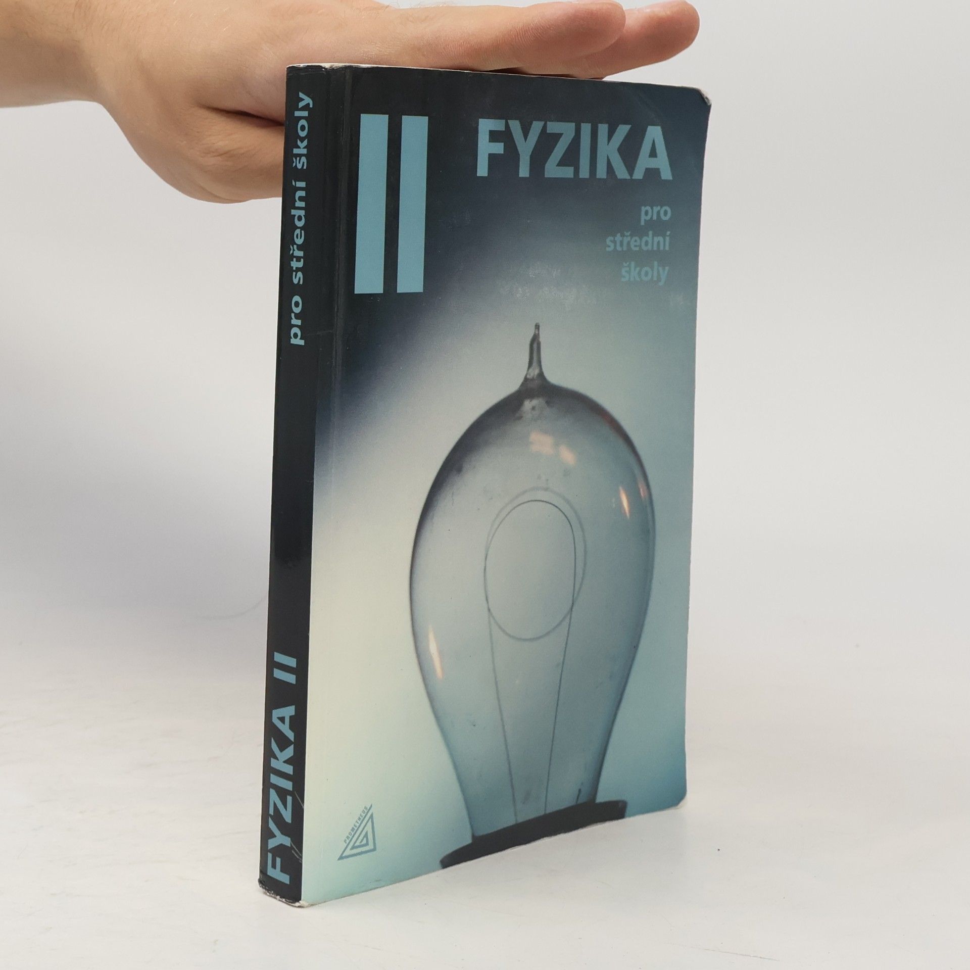 Radmila Hýblová Fyzika pro střední školy II