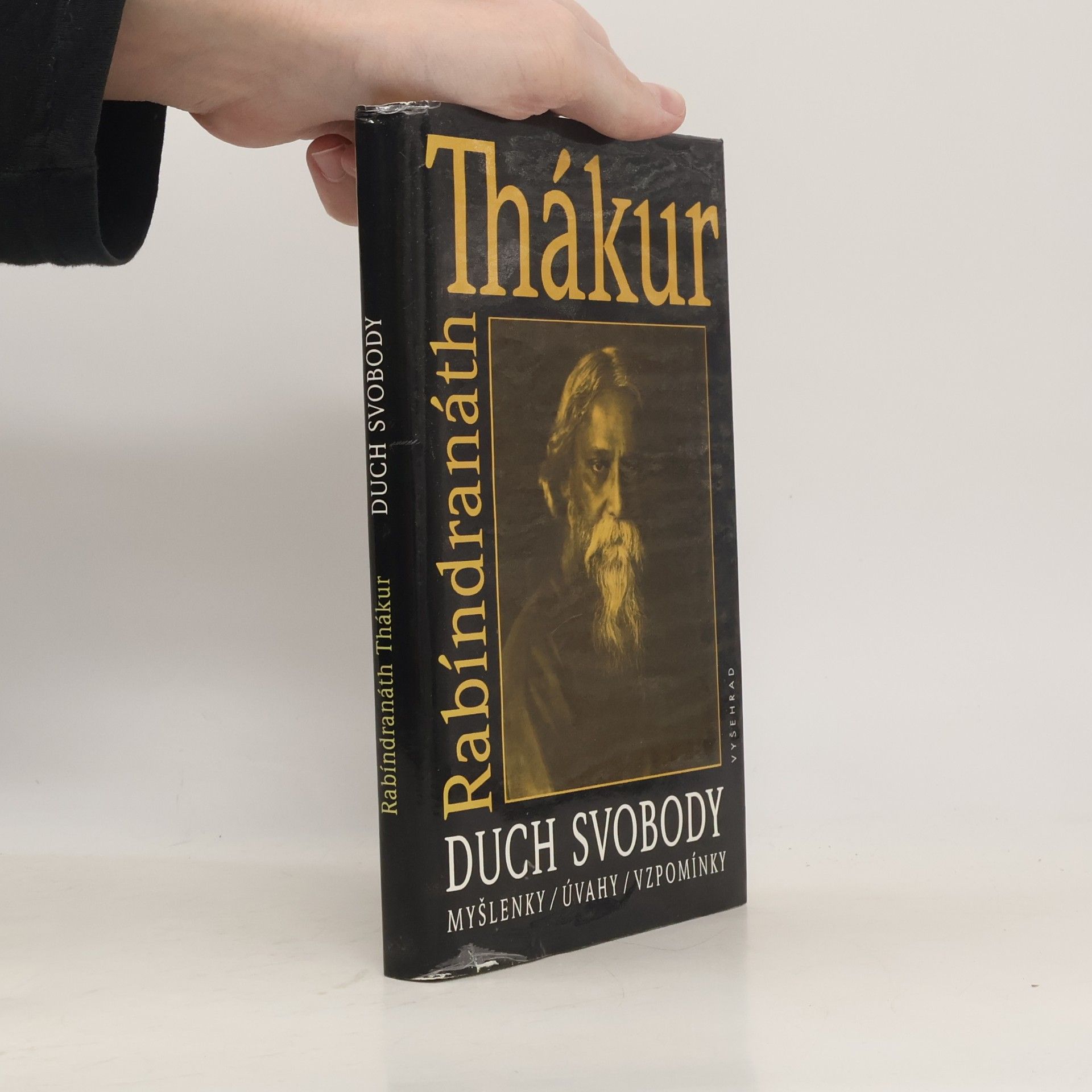Rabindranath Tagore Duch svobody: Myšlenky, úvahy, vzpomínky