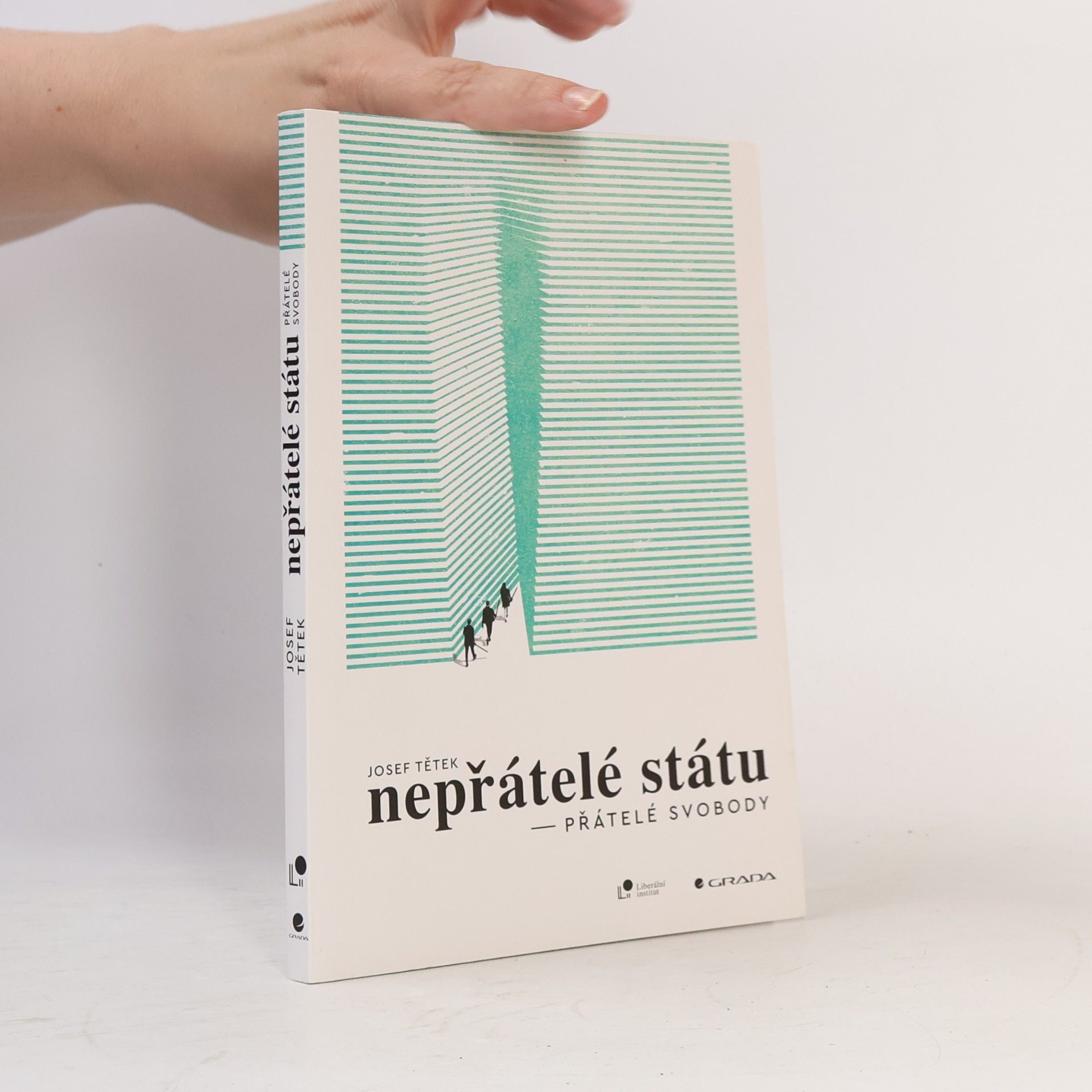 Josef Tětek Nepřátelé státu: Přátelé svobody