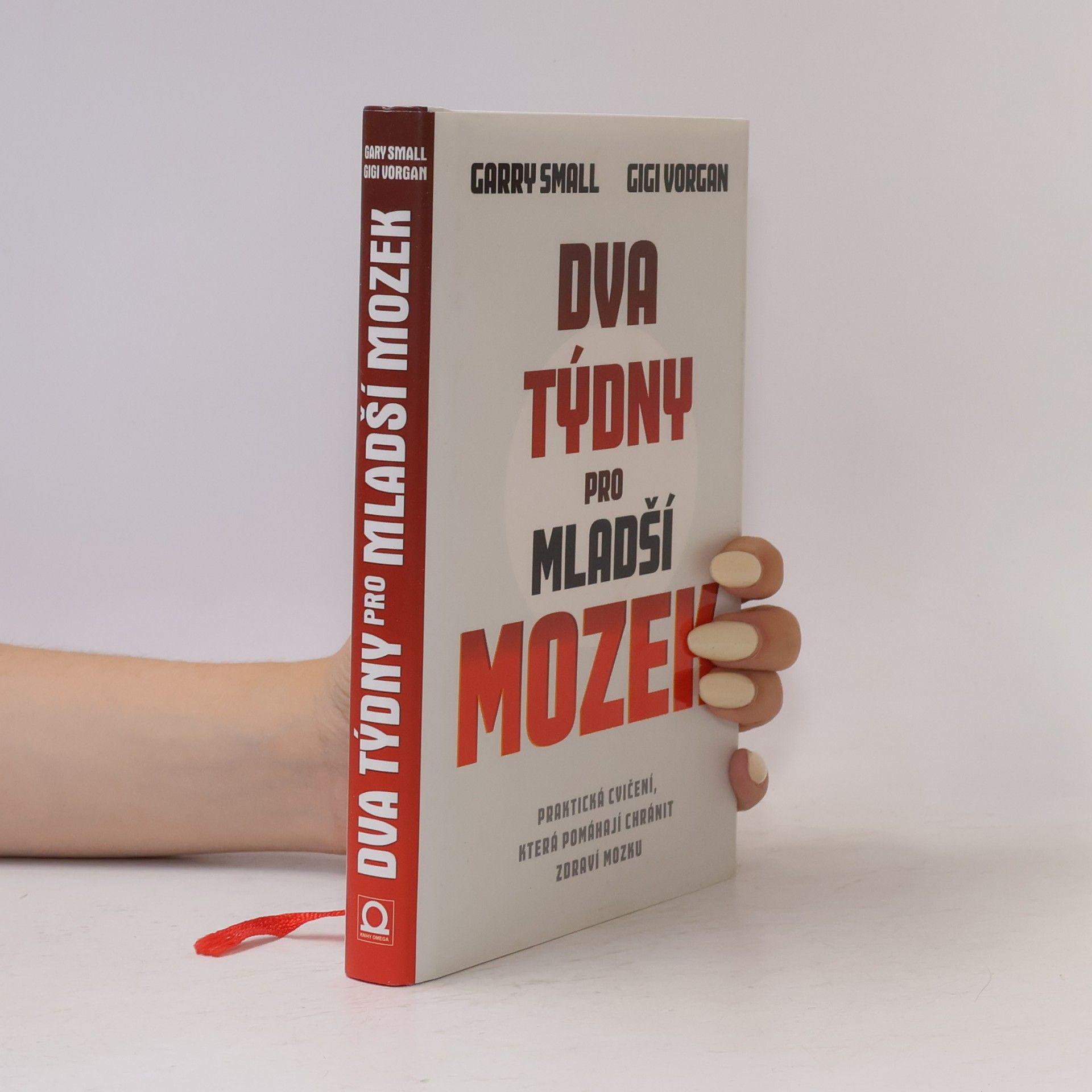 GIGI VORGAN Dva týdny pro mladší mozek. Praktická cvičení, která pomáhají chránit zdraví mozku