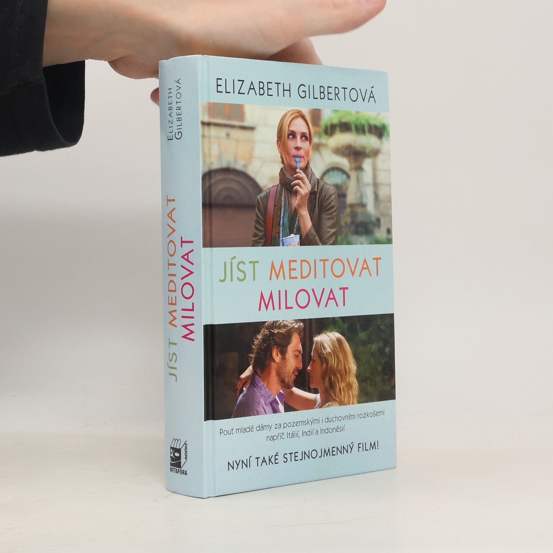 Elizabeth Gilbert Jíst, meditovat, milovat