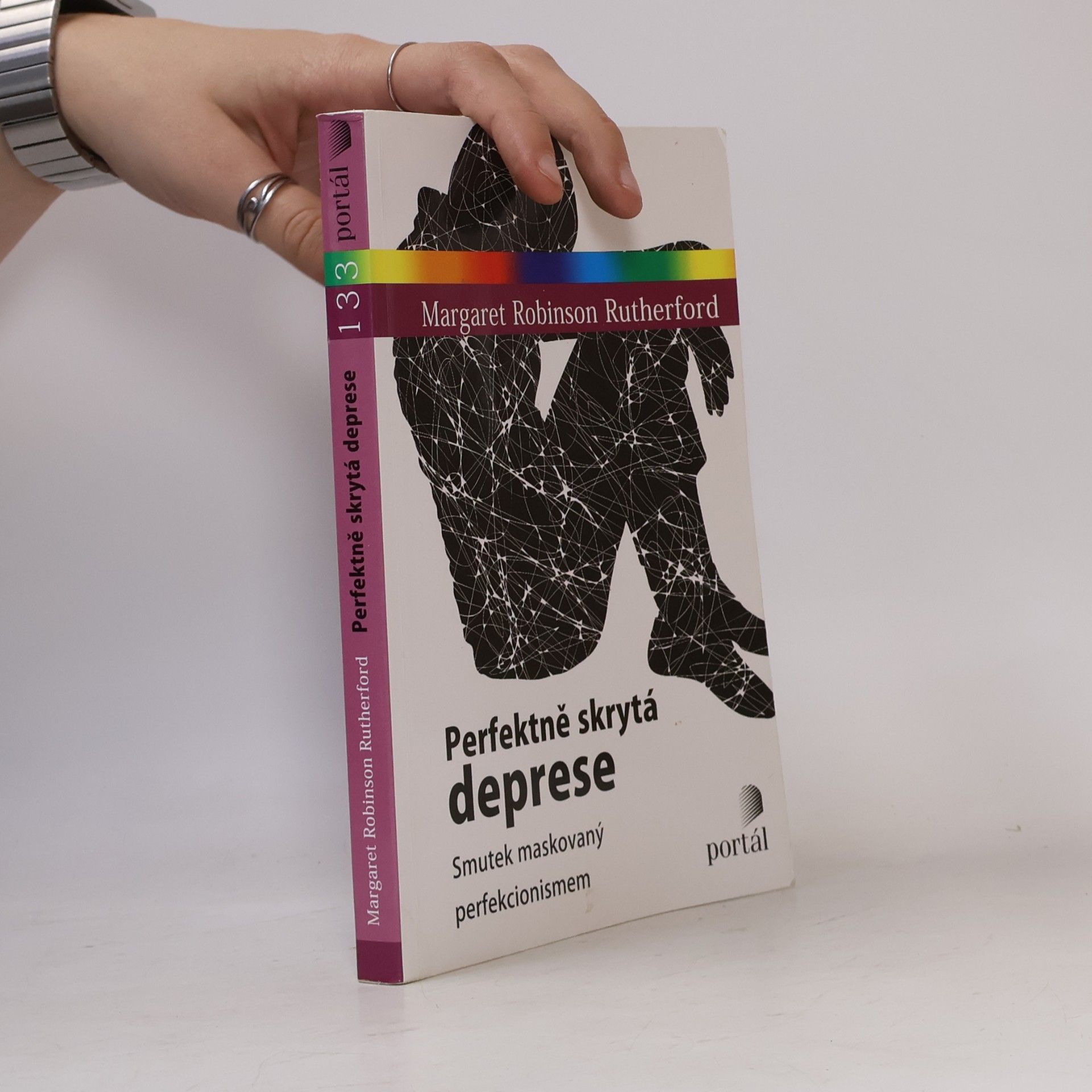 Margaret Robinson Rutherford Perfektně skrytá deprese : smutek maskovaný perfekcionismem