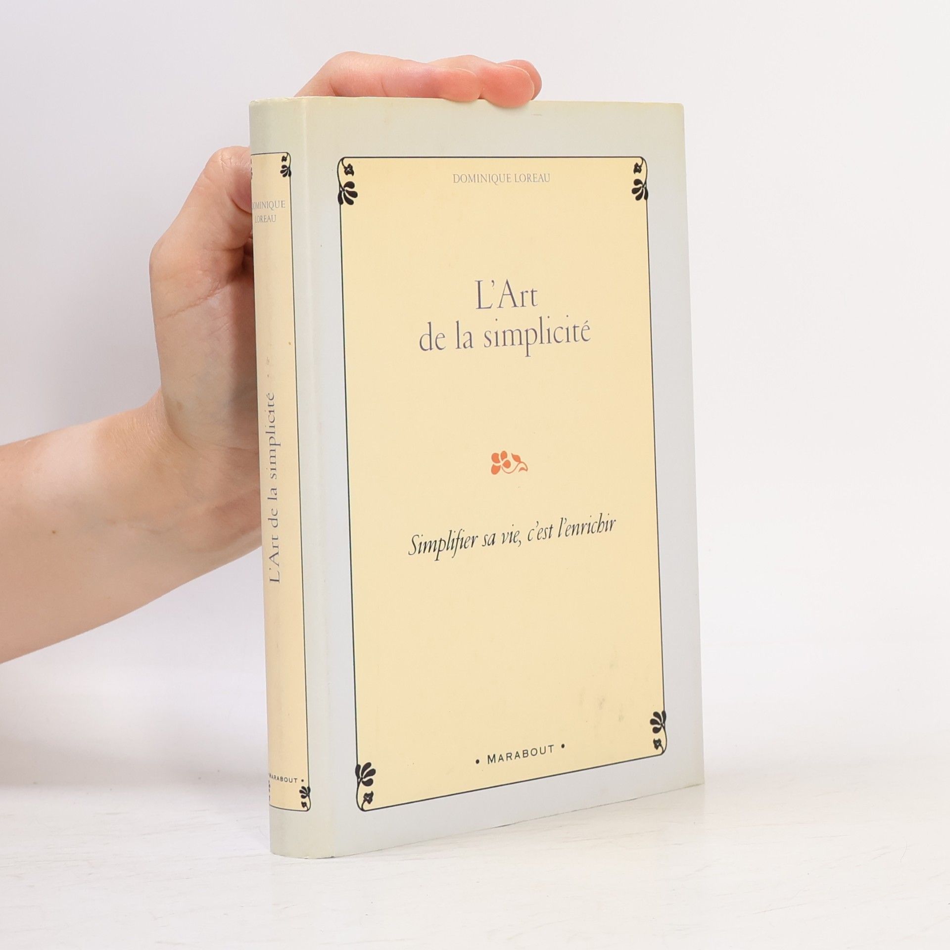 Dominique Loreau L'Art de la simplicité