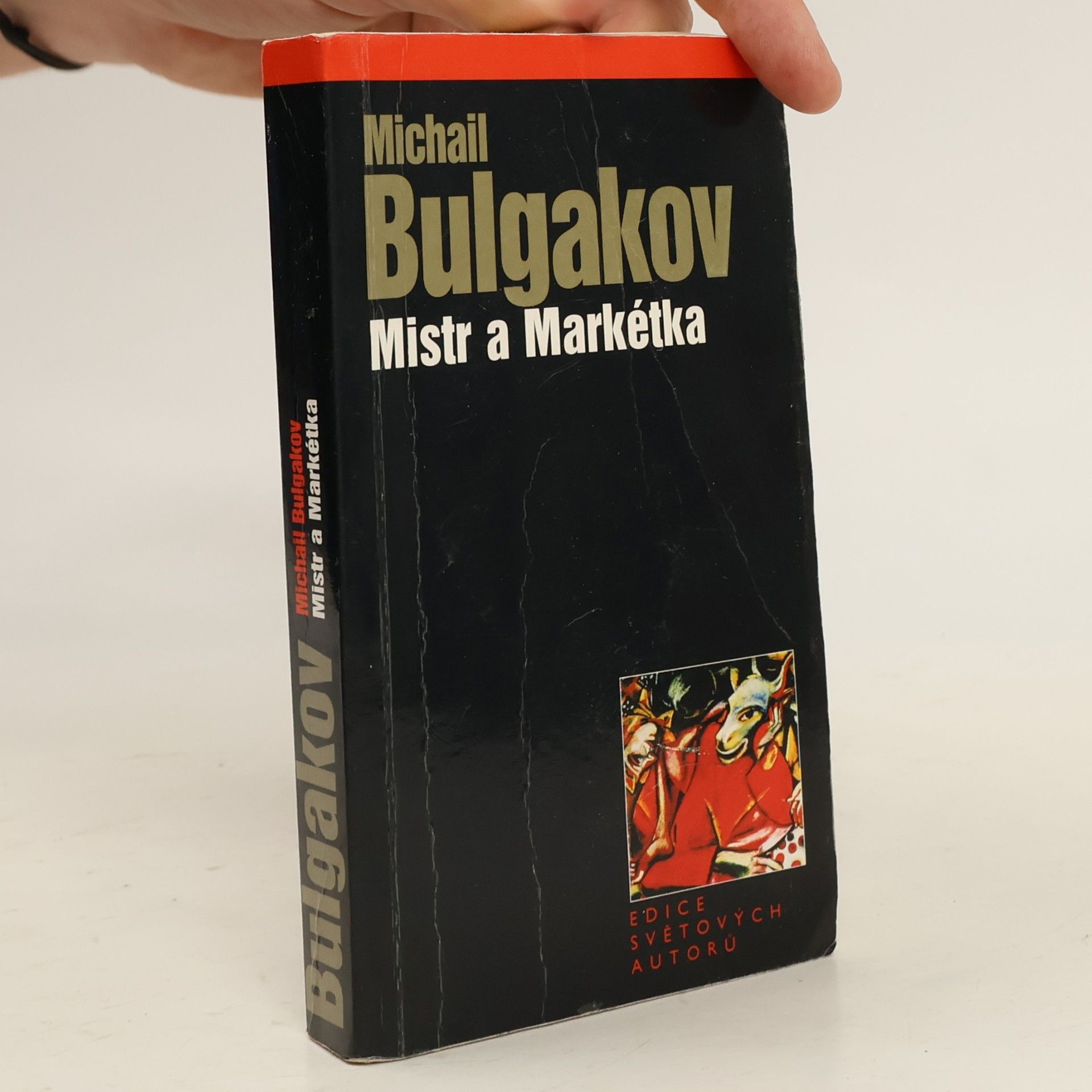 Mikhail Afanasyevich Bulgakov Mistr a Markétka