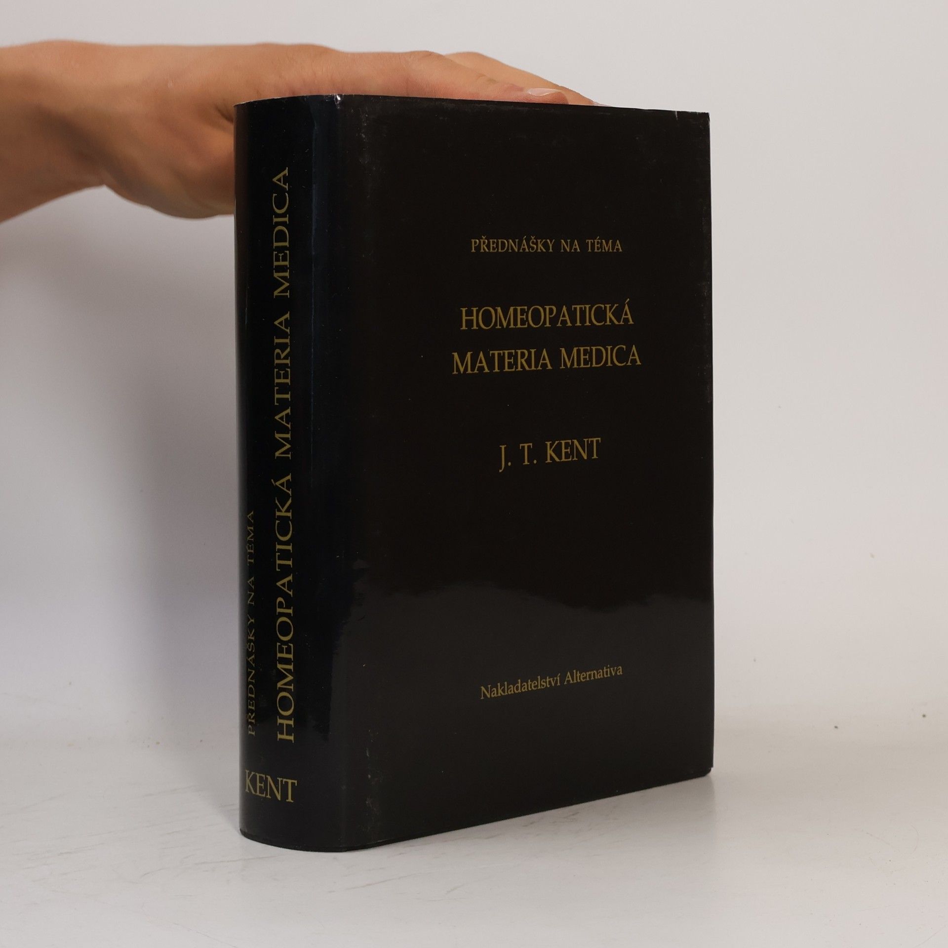 James Tyler Kent Přednášky na téma homeopatická Materia medica