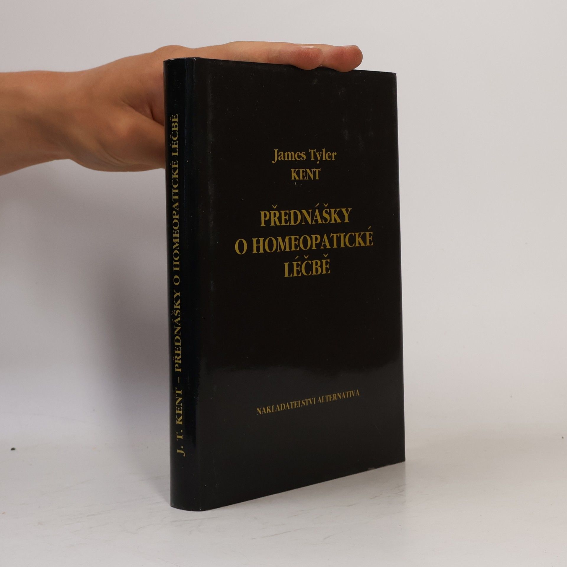 James Tyler Kent Přednášky o homeopatické léčbě