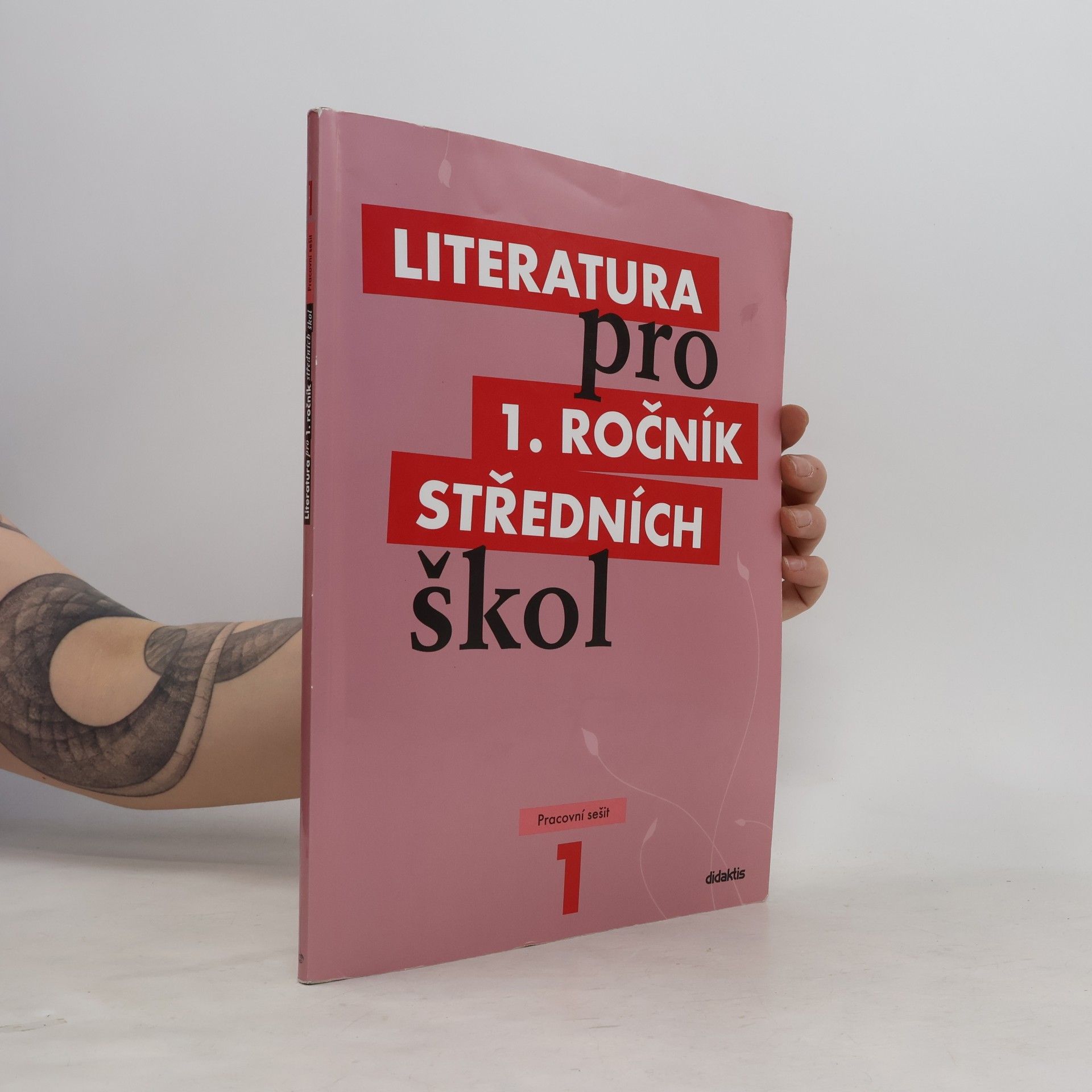 Various authors Literatura pro 1. ročník středních škol. Pracovní sešit