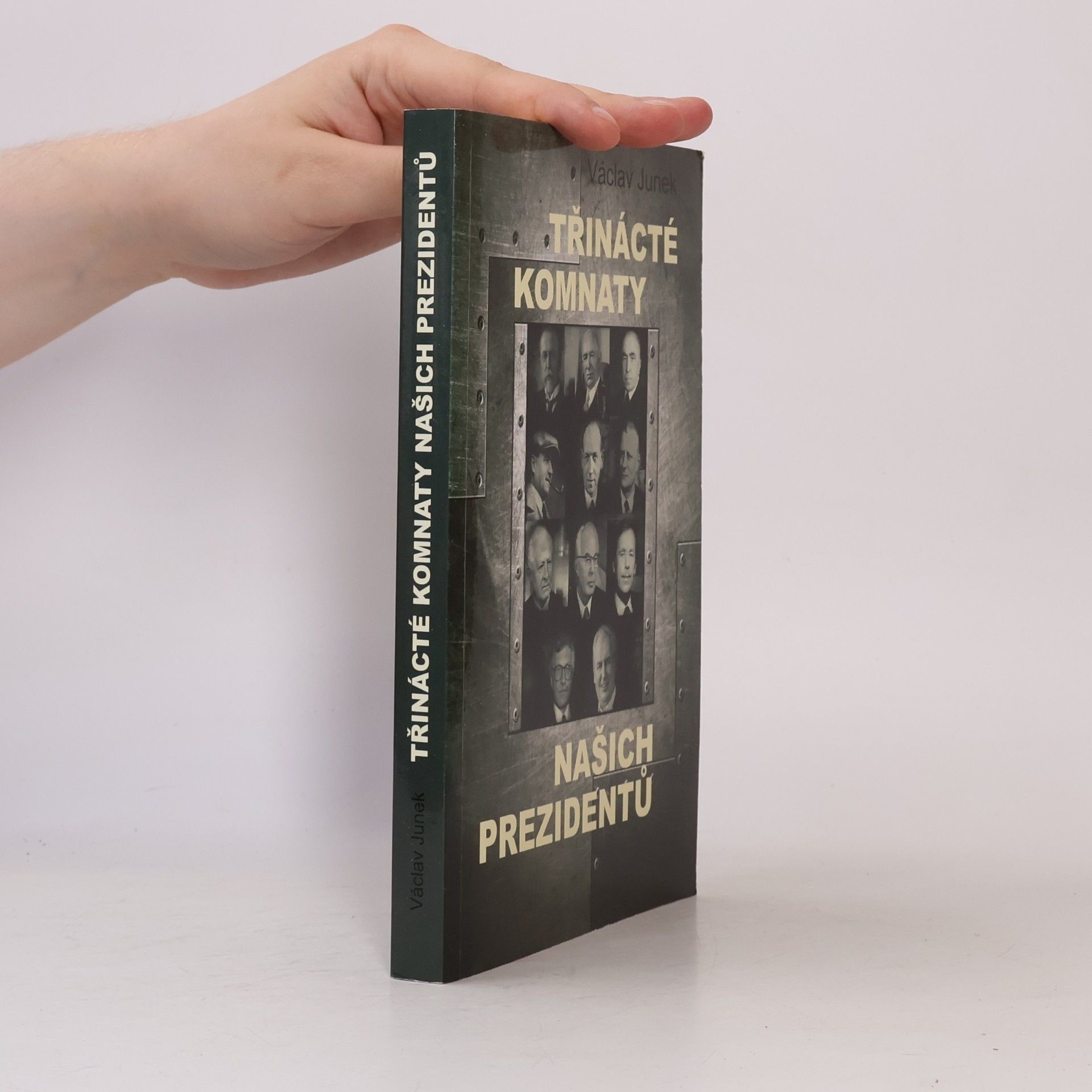Václav Junek Třinácté komnaty našich prezidentů