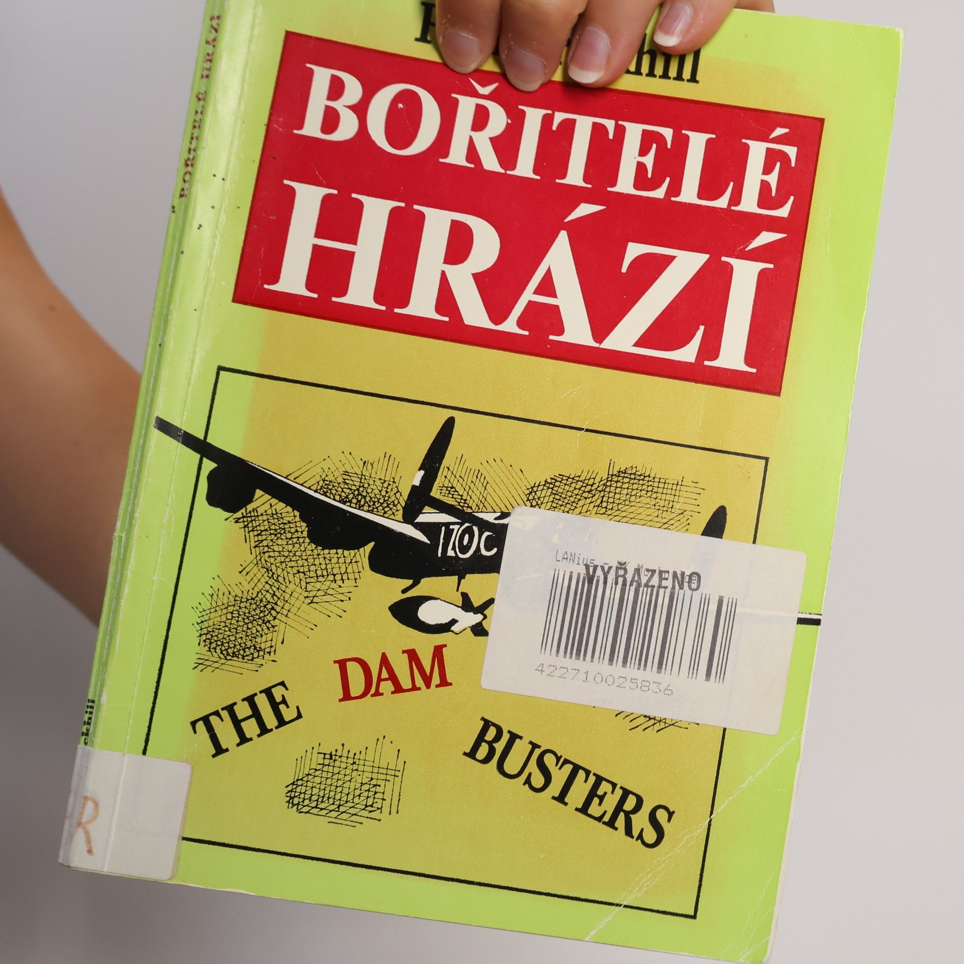 Paul Brickhill Bořitelé hrází