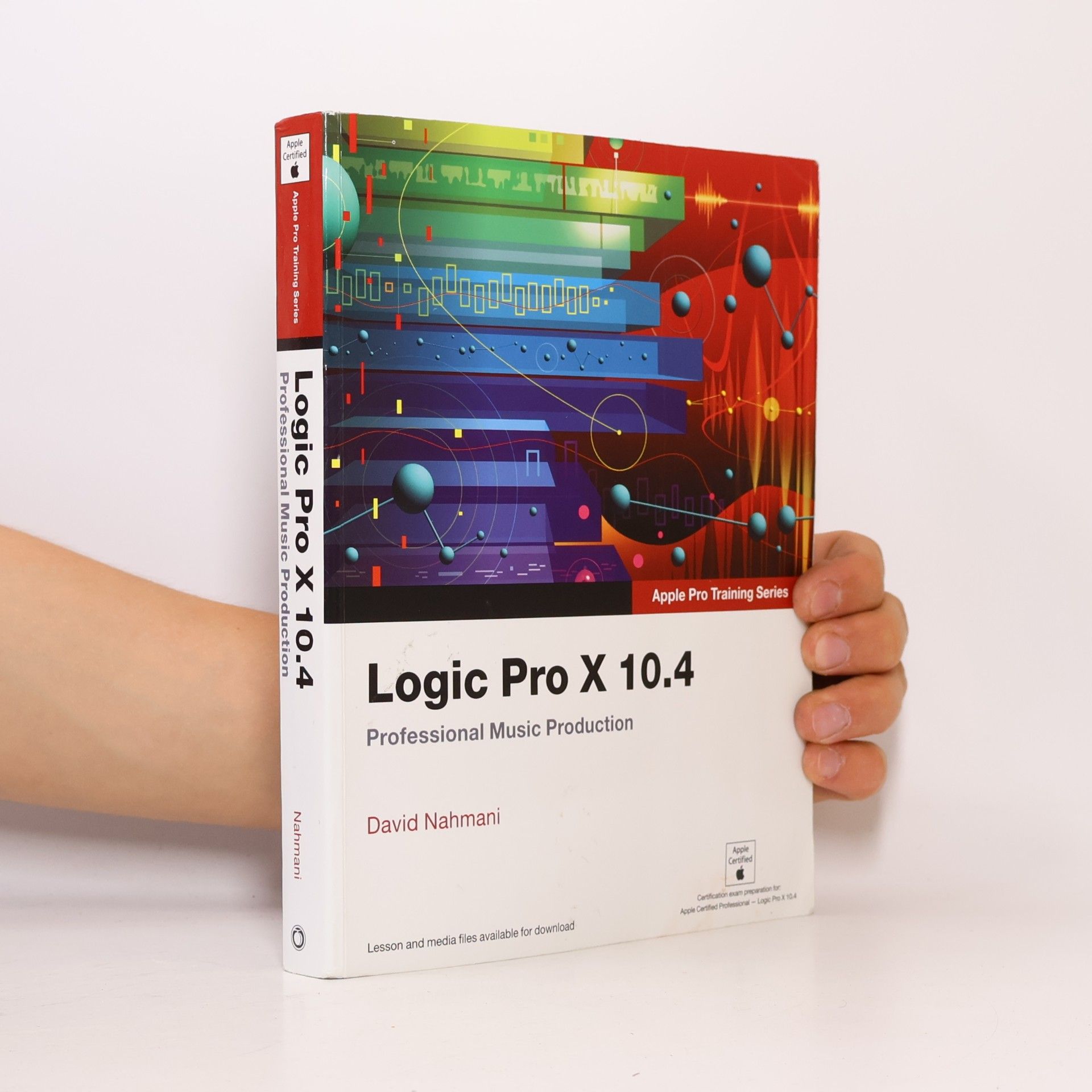 David Nahmani Logic Pro X 10.4 - Apple Pro Training Series
