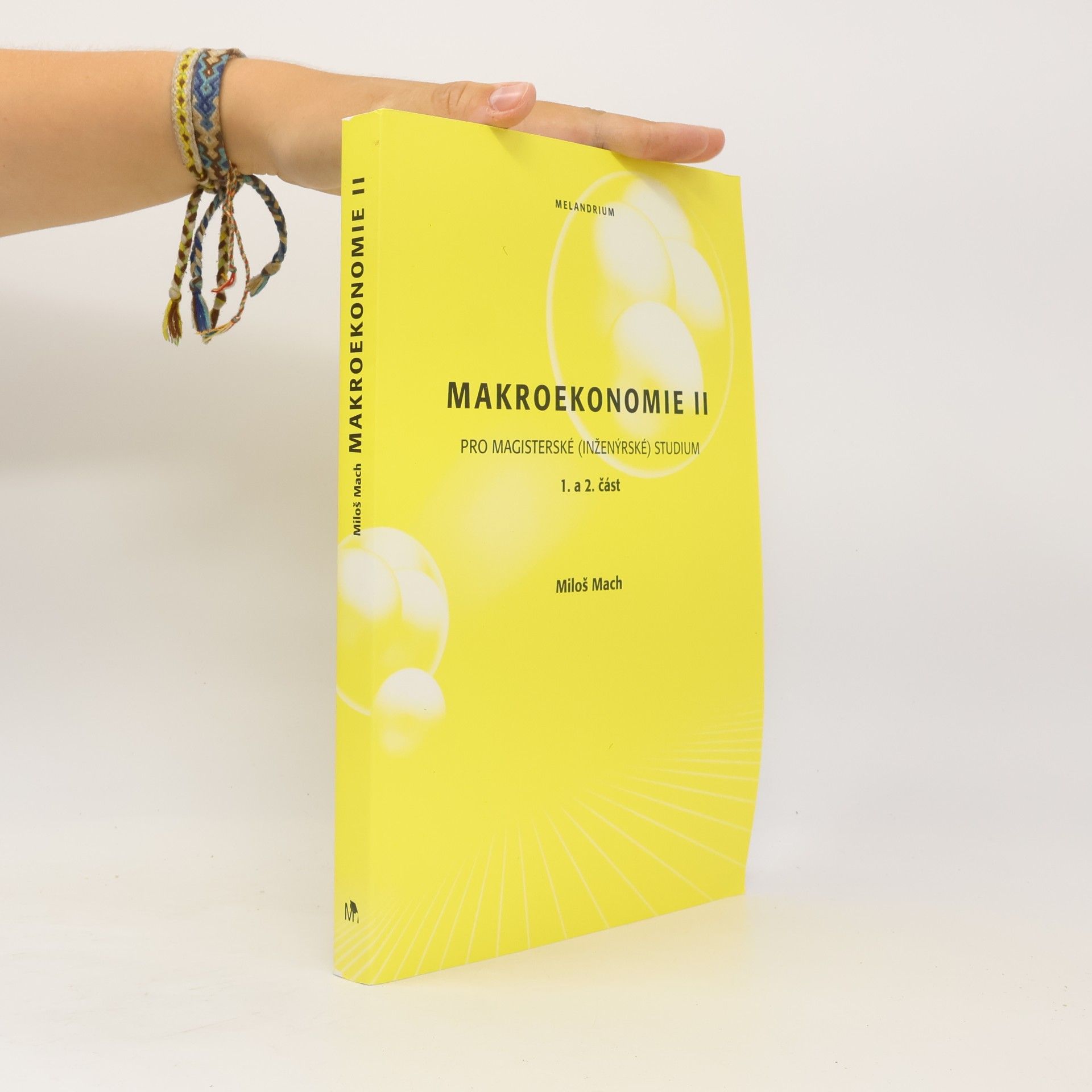 Miloš Mach Makroekonomie II: Pro magisterské (inženýrské) studium