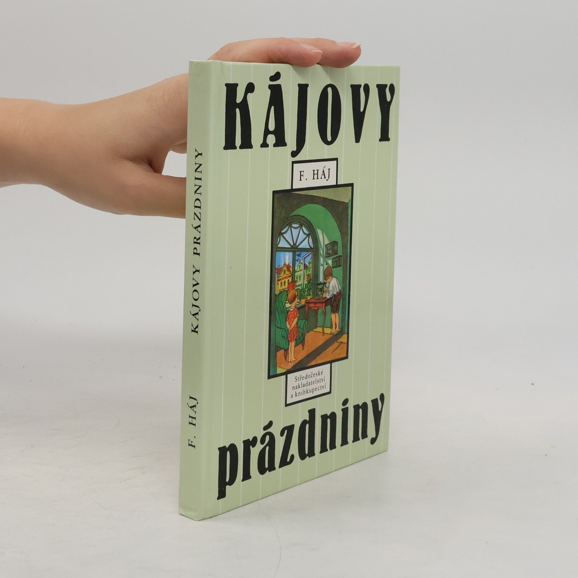Felix Háj Kájovy prázdniny