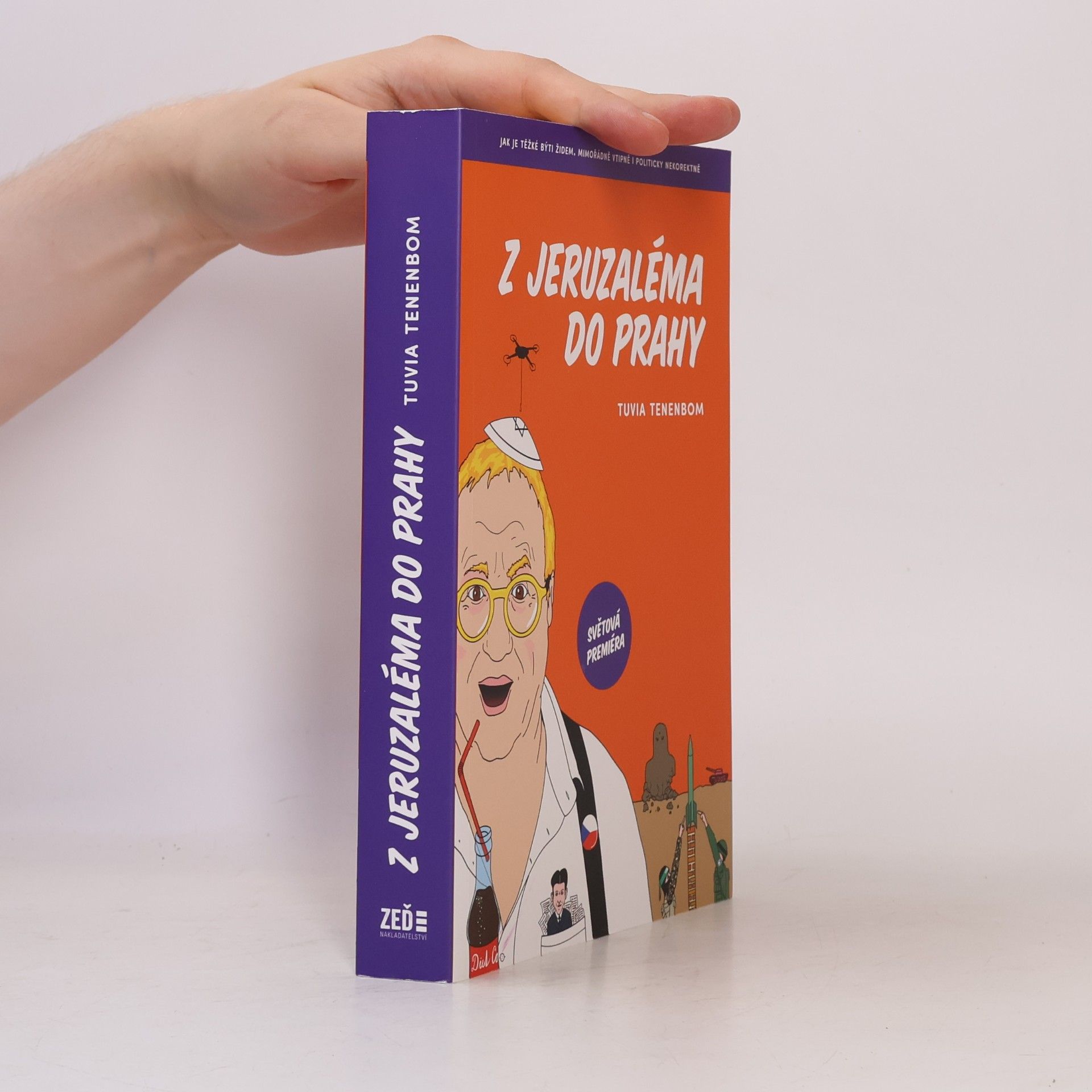 Tuvia Tenenbom Z Jeruzaléma do Prahy