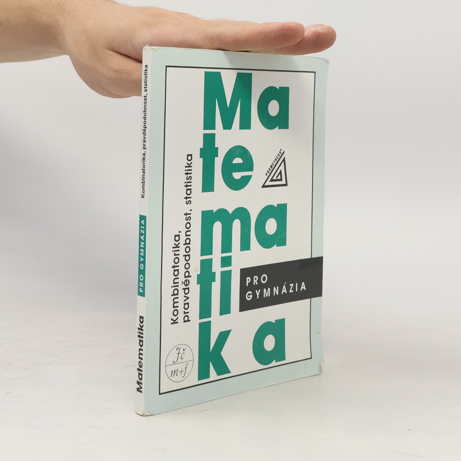 Emil Calda Matematika pro gymnázia. Kombinatorika, pravděpodobnost, statistika
