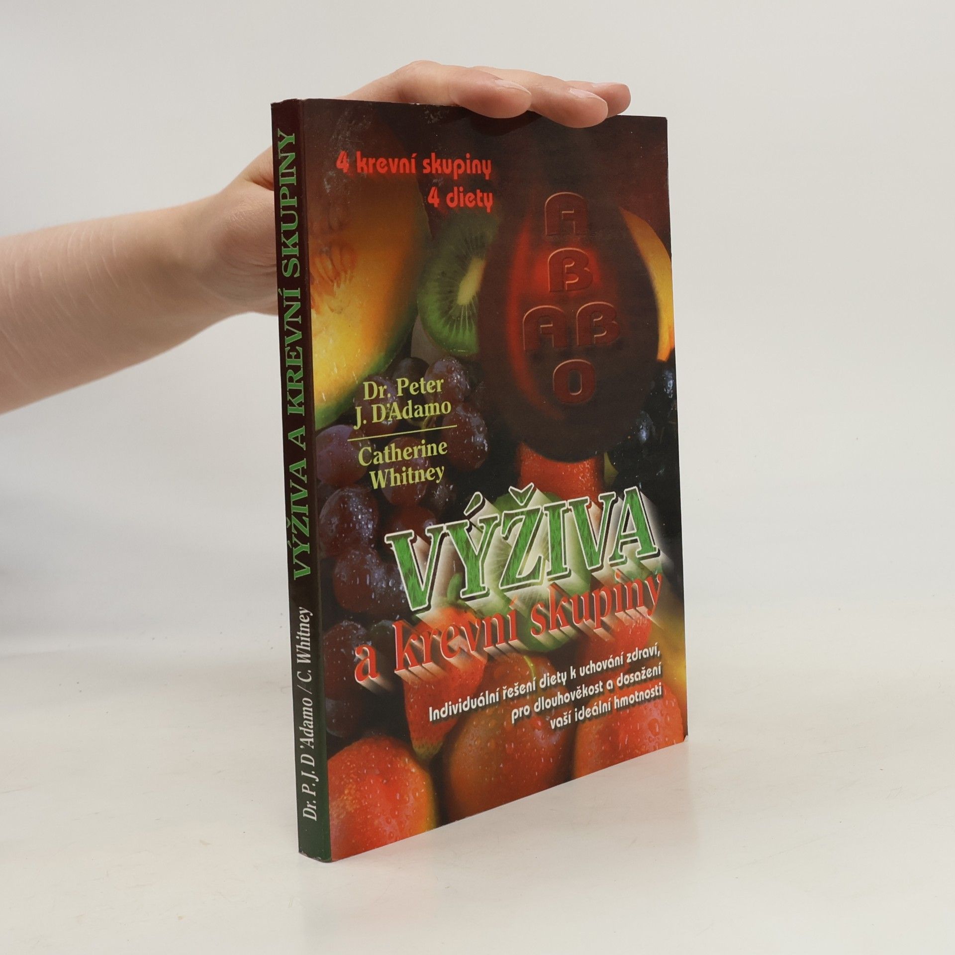 Peter J. D'Adamo Výživa a krevní skupiny