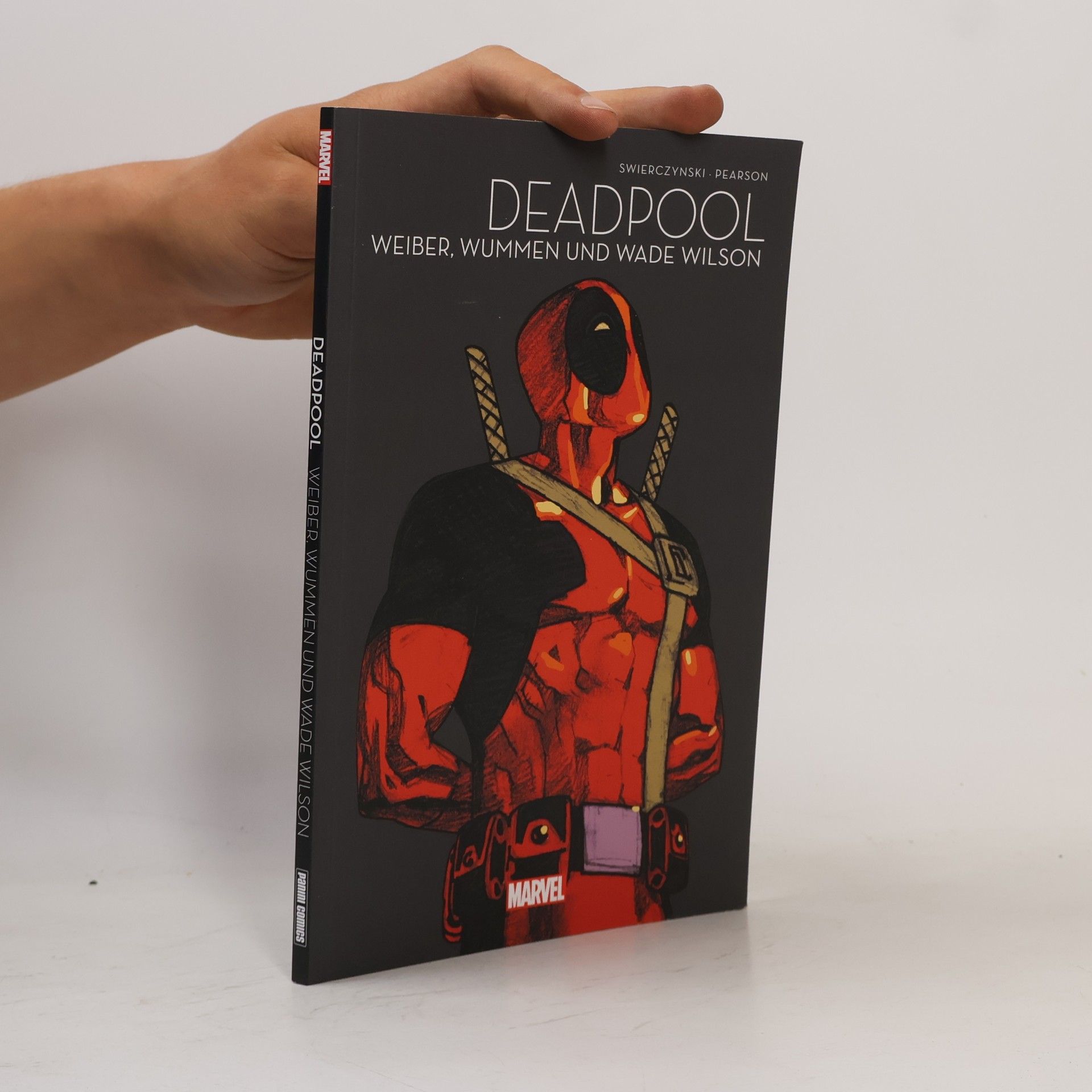 Autorenkollektiv Deadpool. Weiber, Wummen und Wade Wilson
