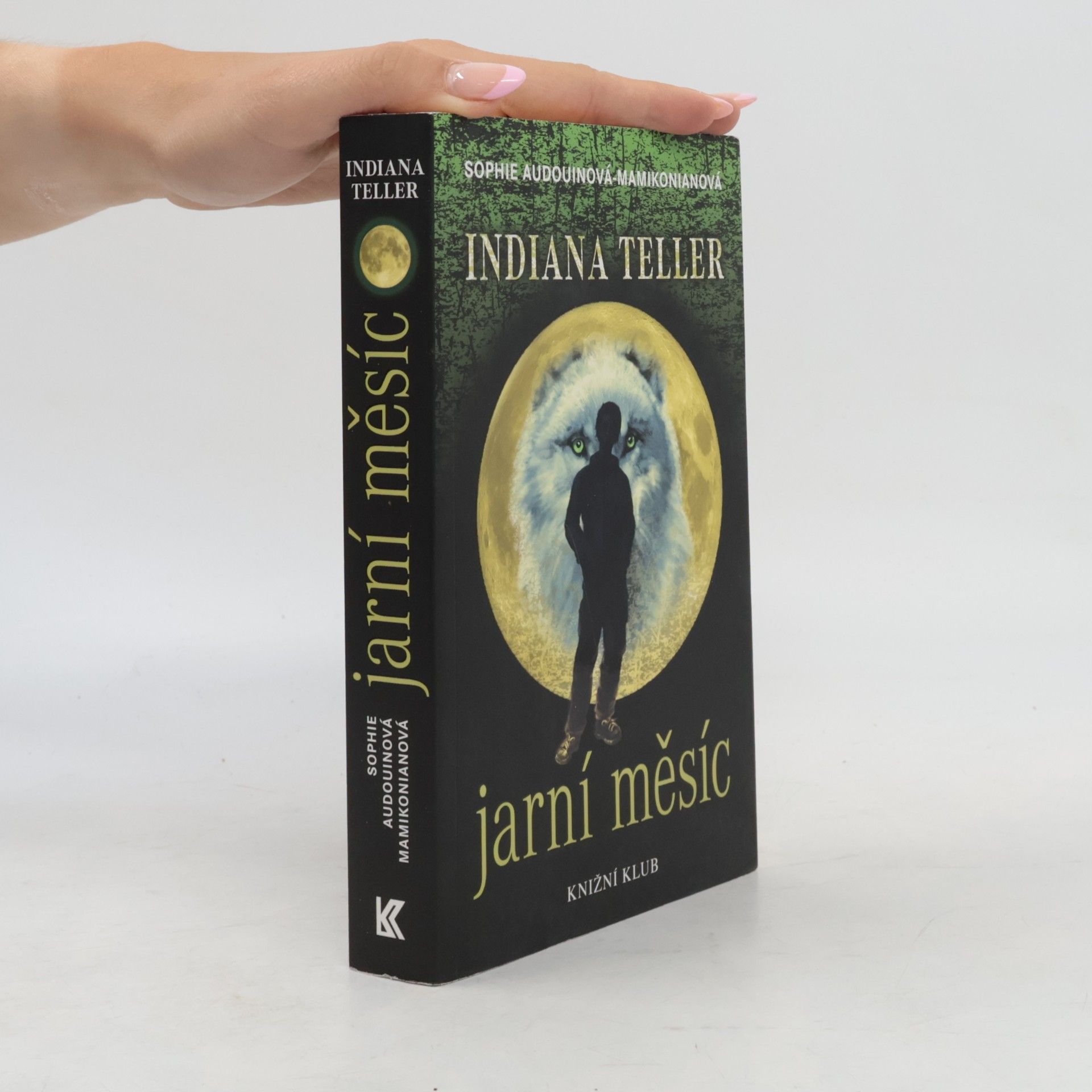 Sophie Audouin-Mamikonian Indiana Teller: Jarní měsíc