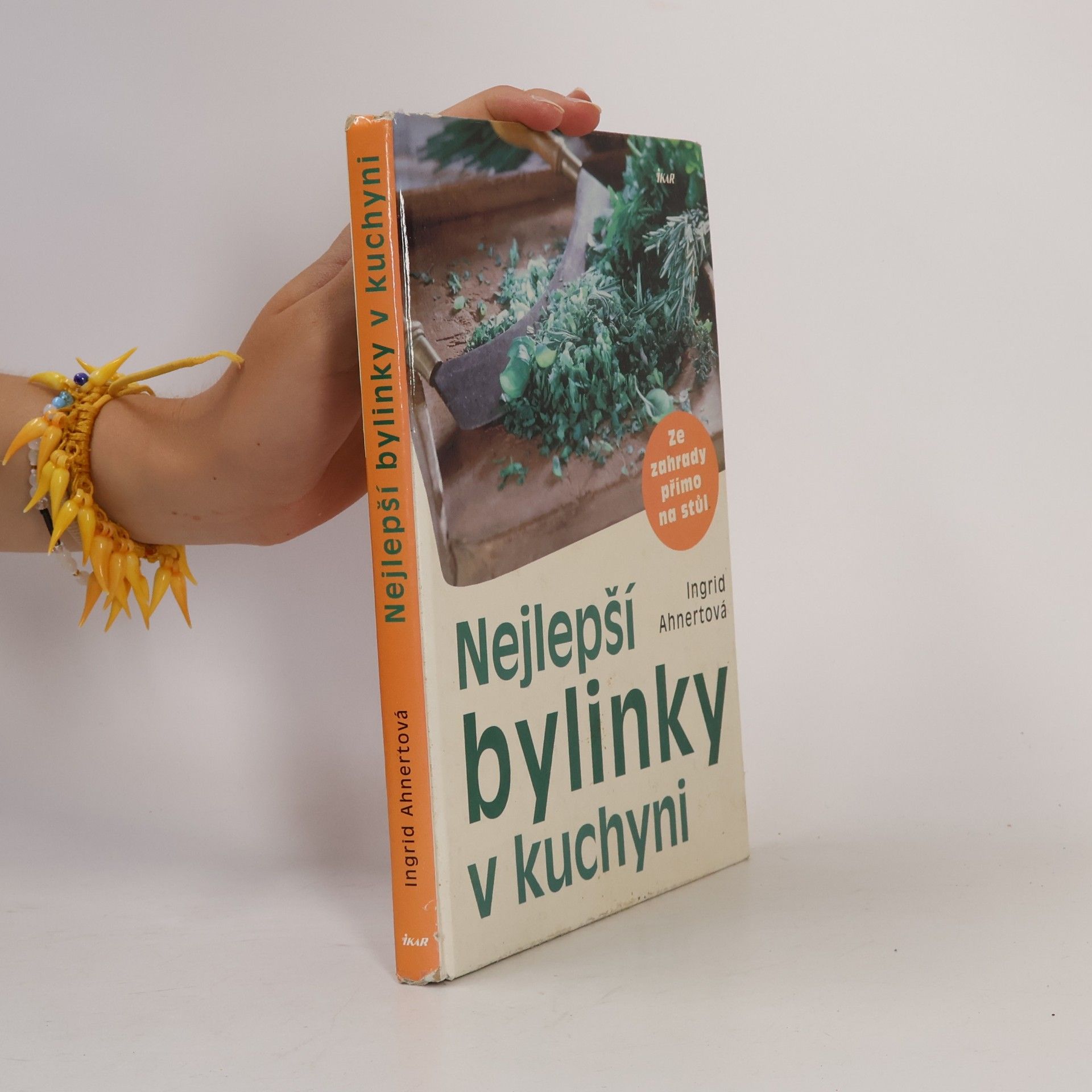 Ingrid Ahnert Nejlepší bylinky v kuchyni