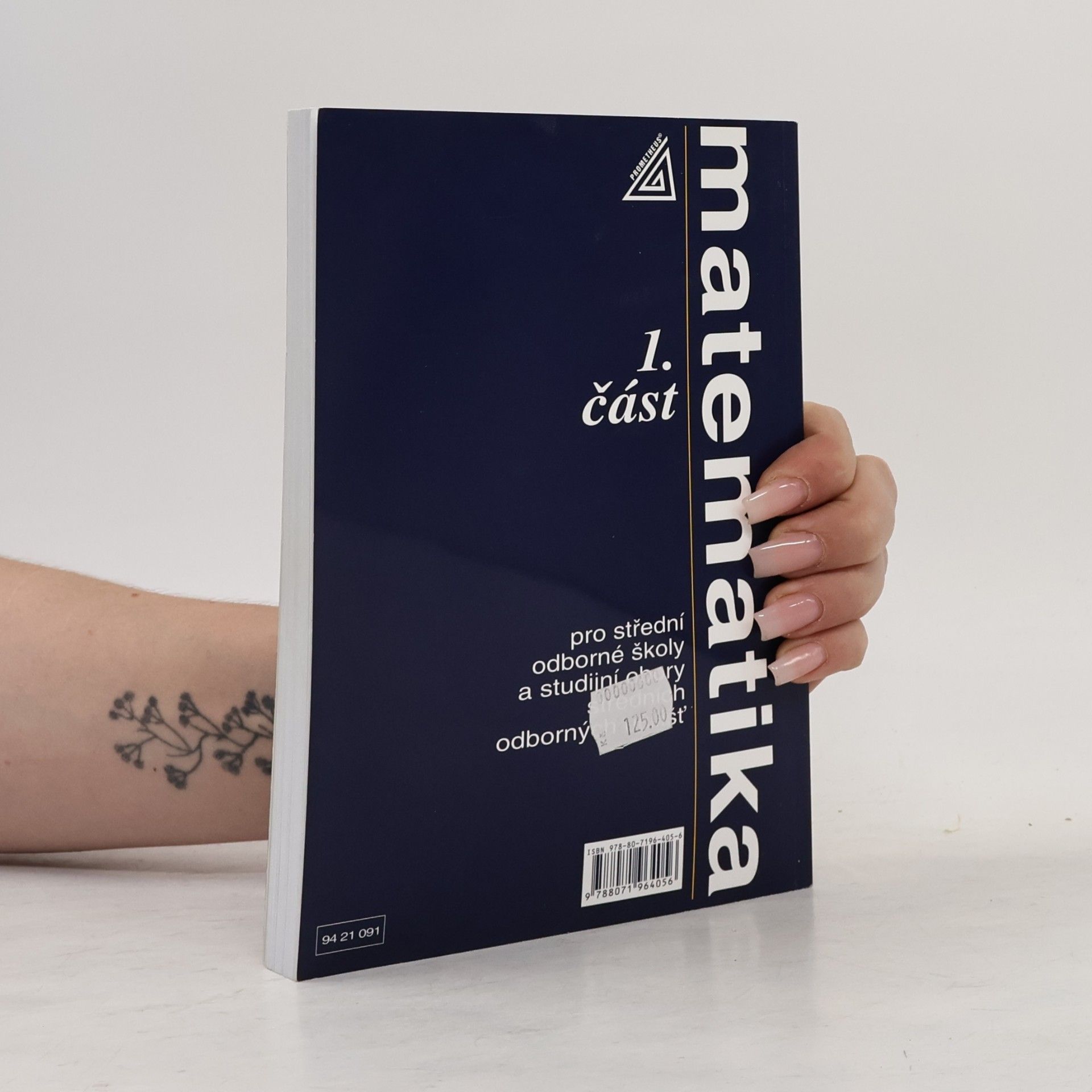 Emil Calda Matematika pro střední odborné školy a studijní obory středních odborných učilišť. 1. část