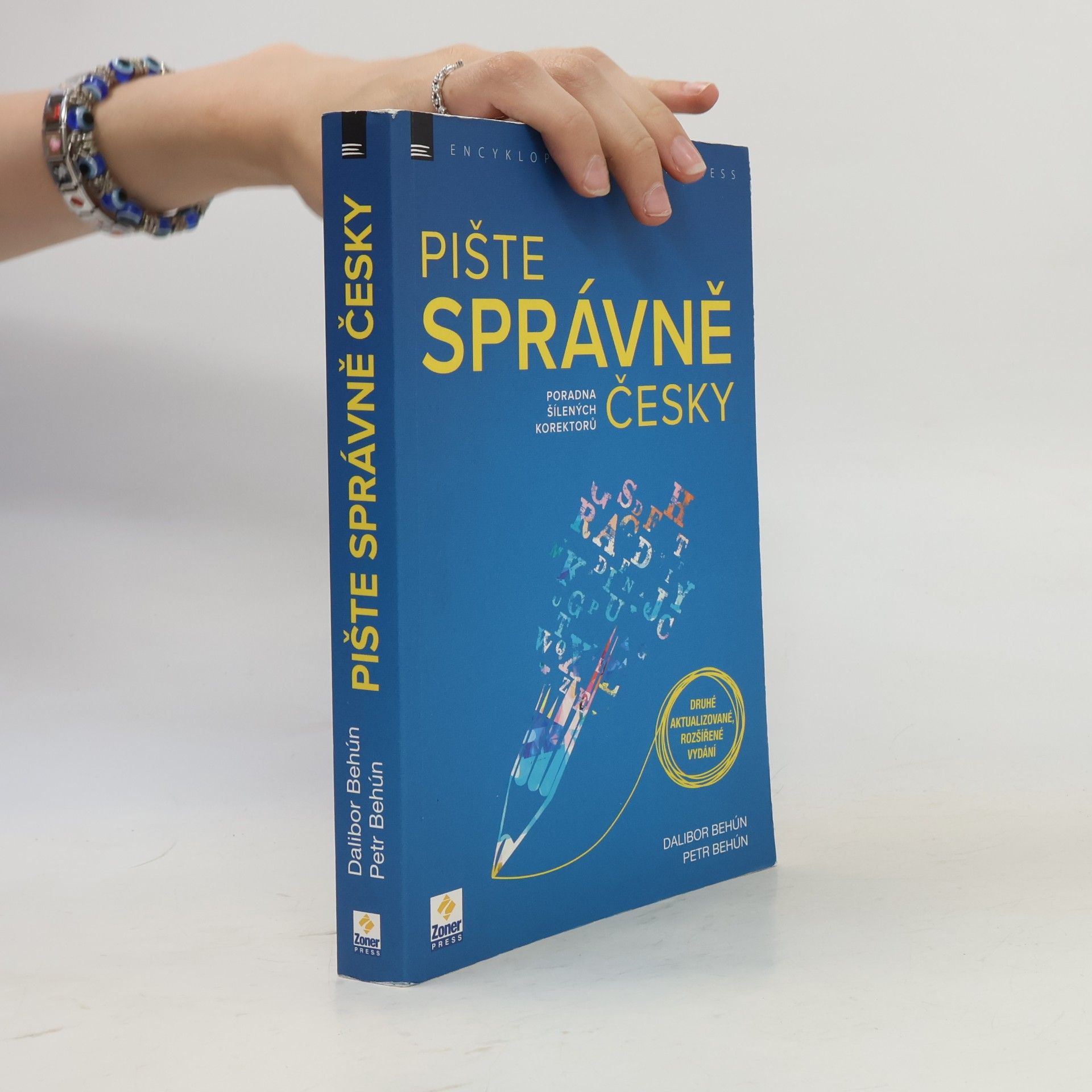 Dalibor Behún Pište správně česky - Poradna šílených korektorů